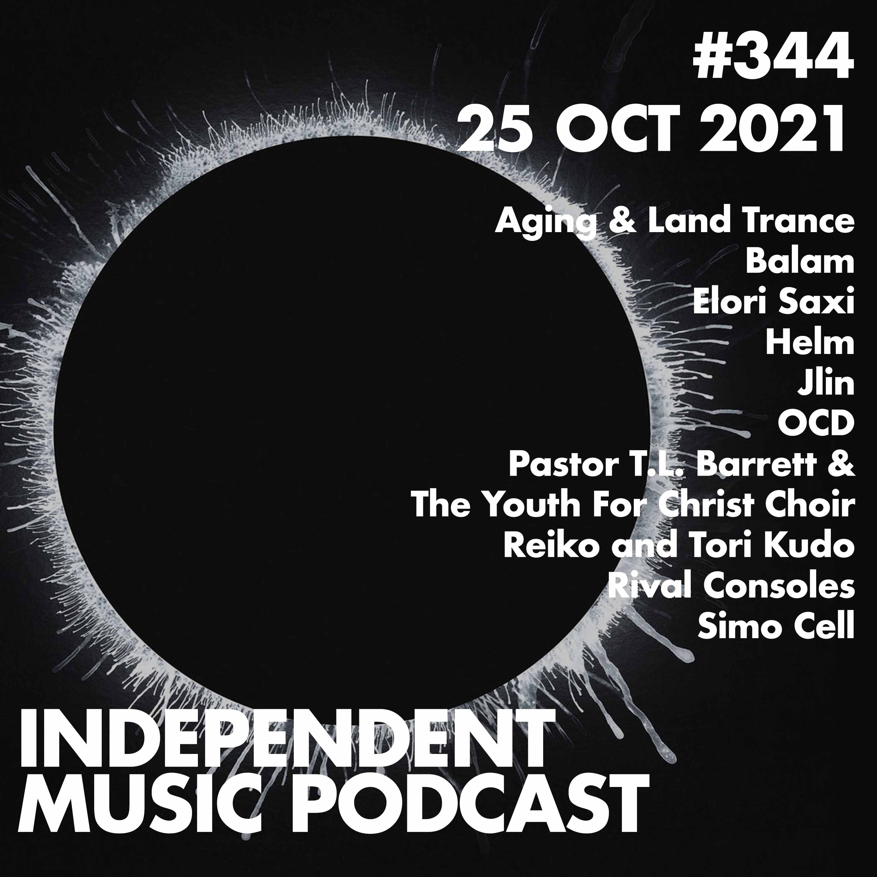 #344 – Jlin, Rival Consoles, Helm, Simo Cell, Aging & Land Trance, Reiko and Tori Kudo - 25 October 2021 episode artwork