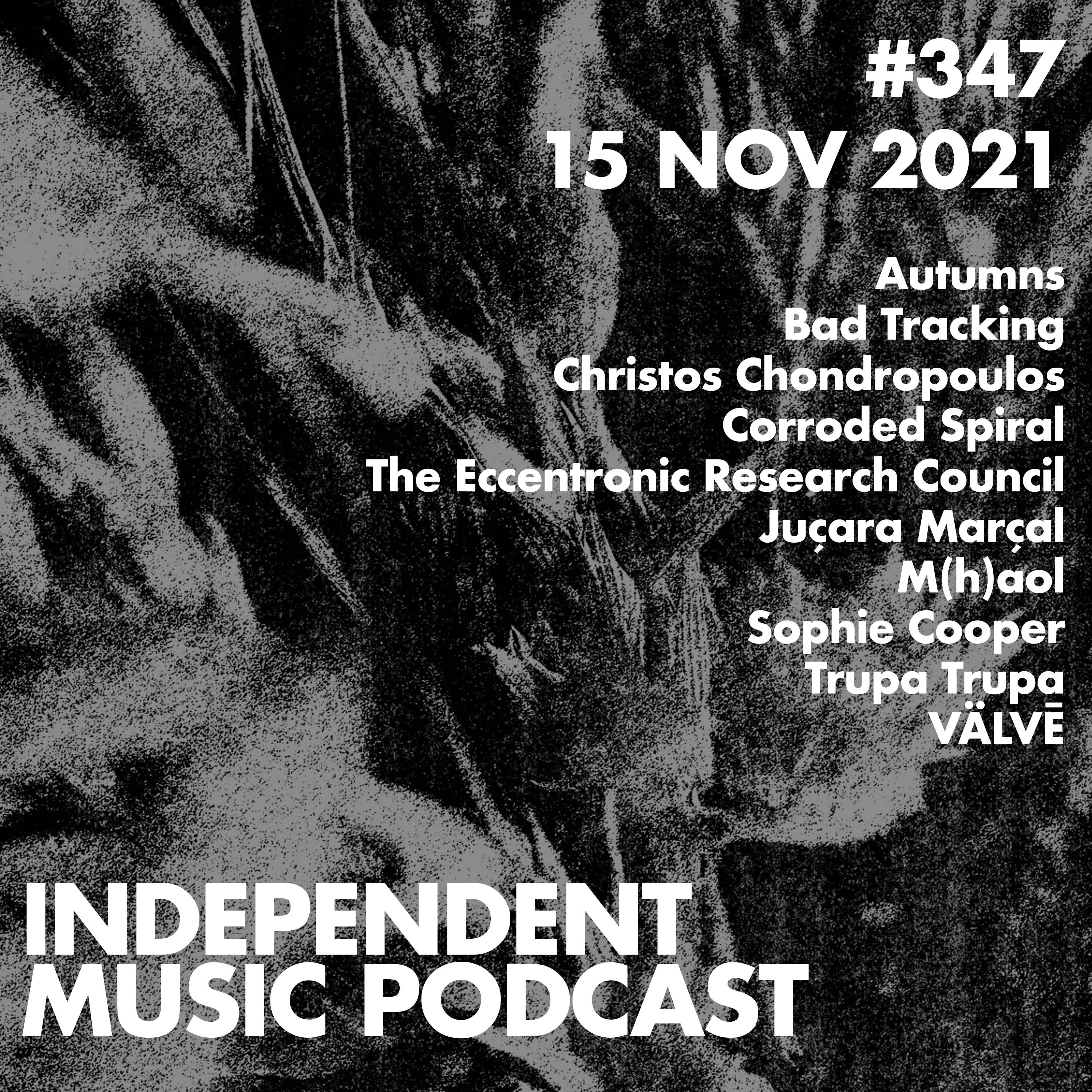 #347 – The Eccentronic Research Council, Trupa Trupa, Juçara Marçal, Bad Tracking, Sophie Cooper, VÄLVĒ - 15 November 2021 episode artwork