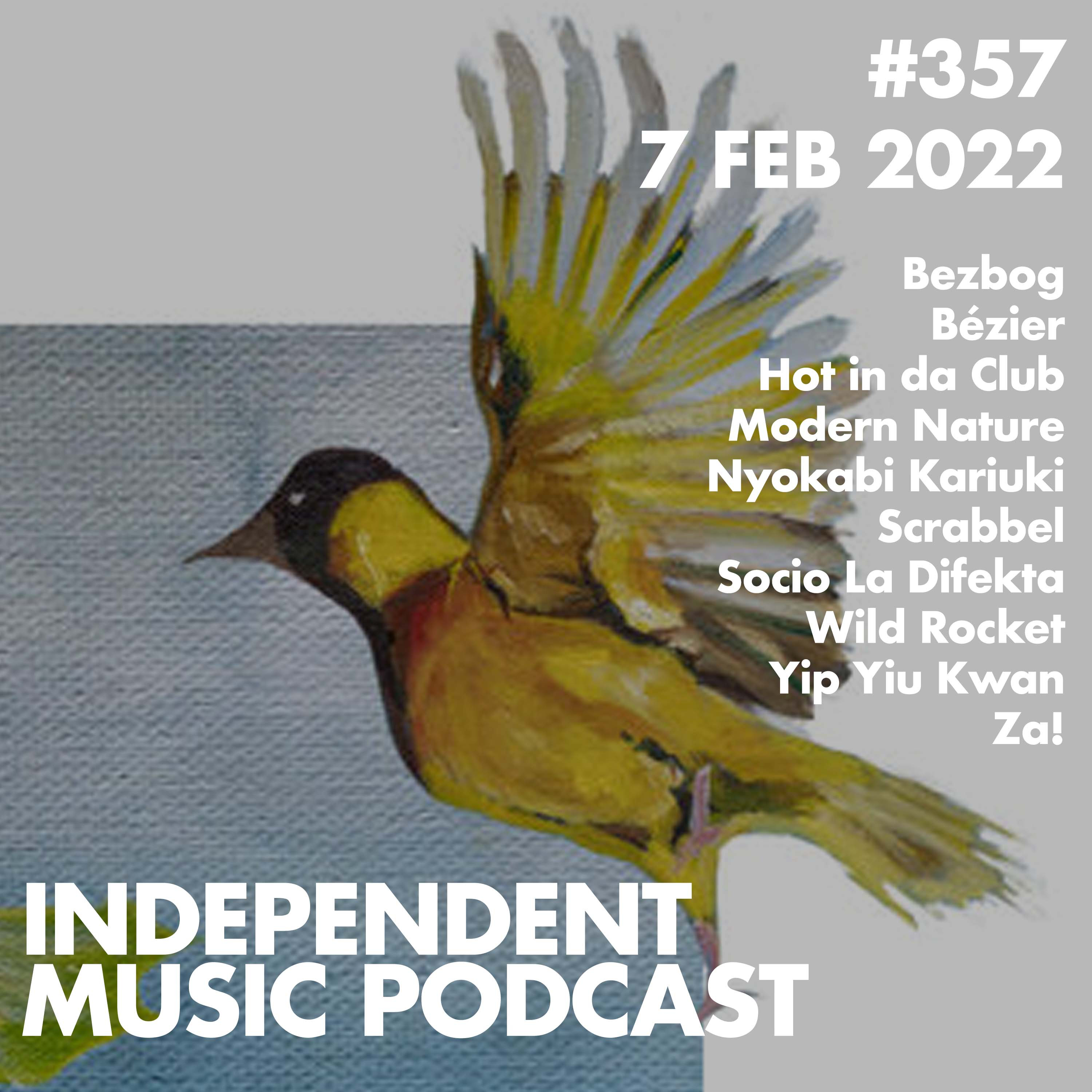 #357 – Modern Nature, Nyokabi Kariuki, Hot in da Club, Za!, Bezbog, Scrabbel - 7 February 2022 episode artwork