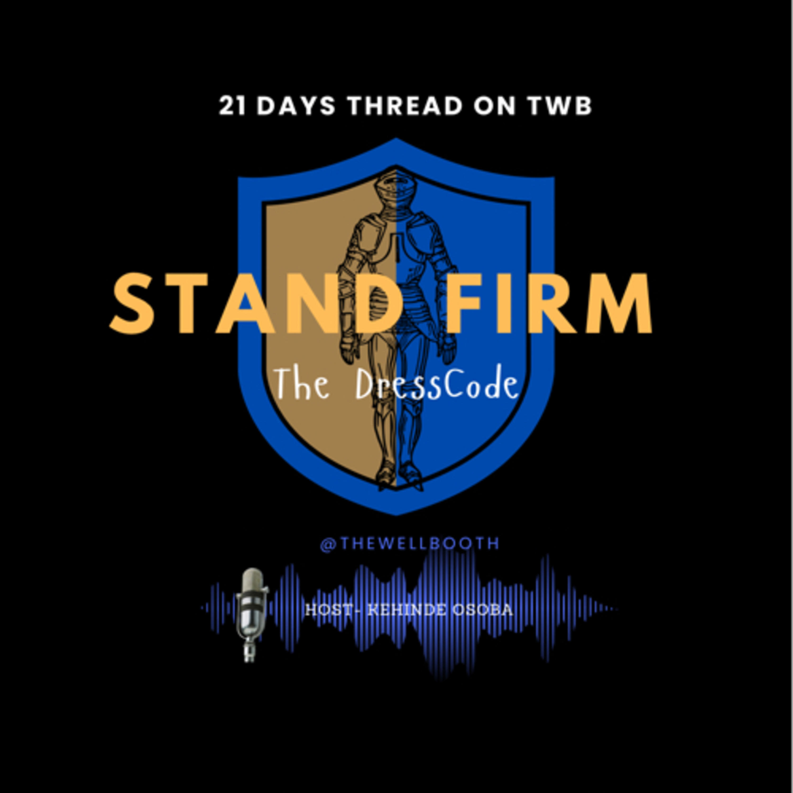 STAND FIRM: THE DRESS CODE