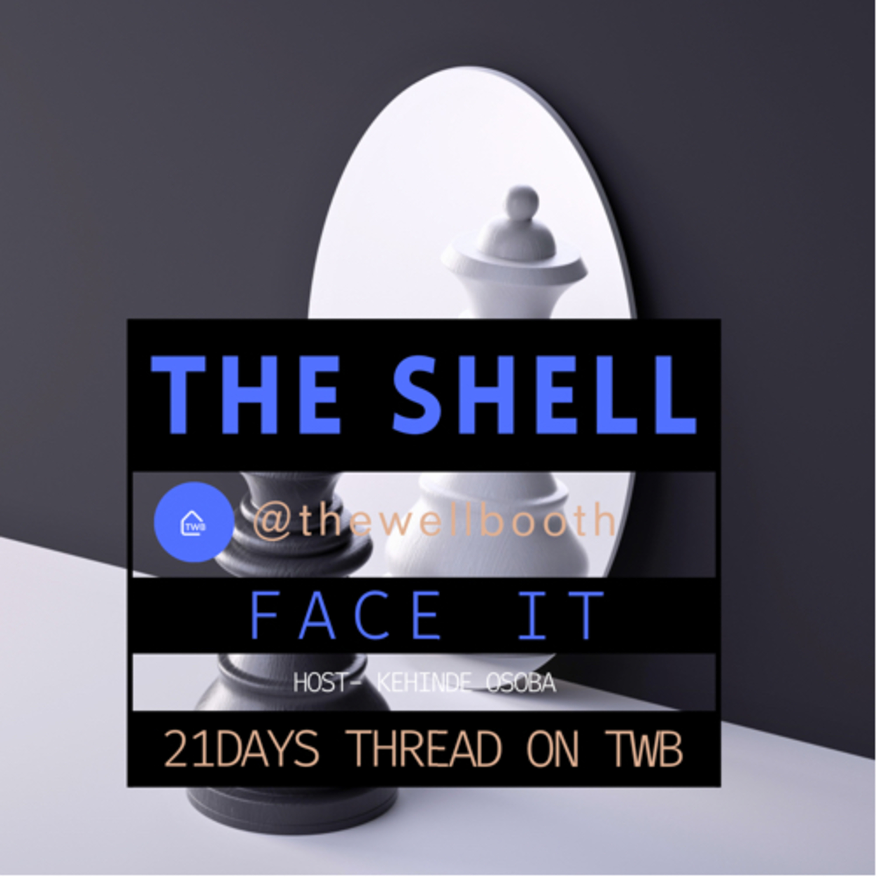 THE SHELL: FACE IT