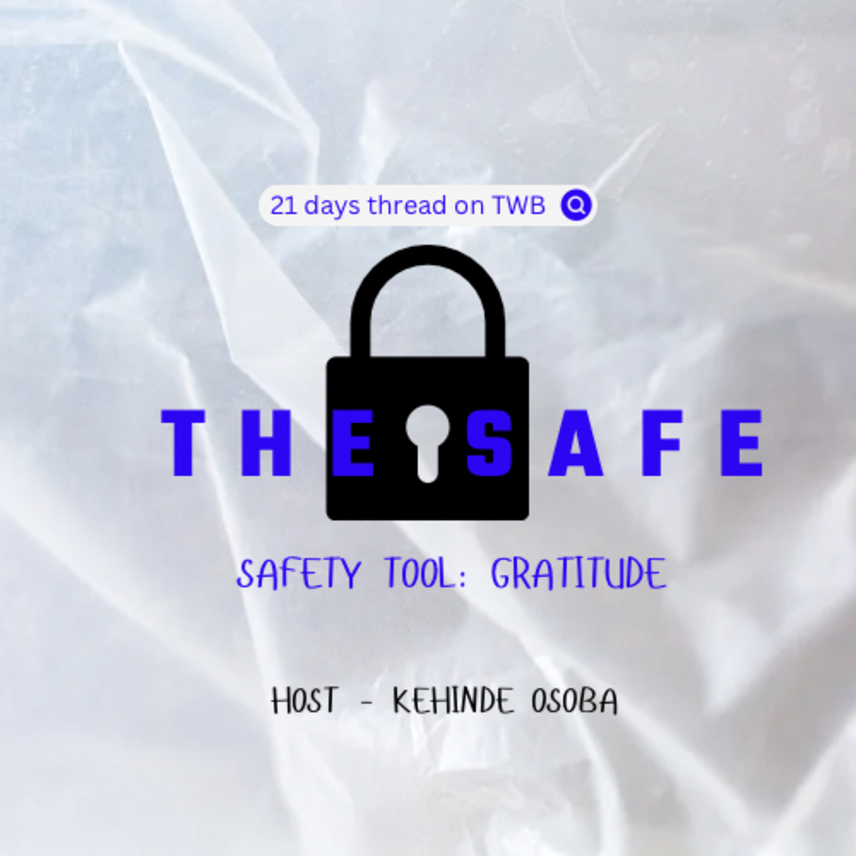 THE SAFE: SAFETY TOOL- GRATITUDE