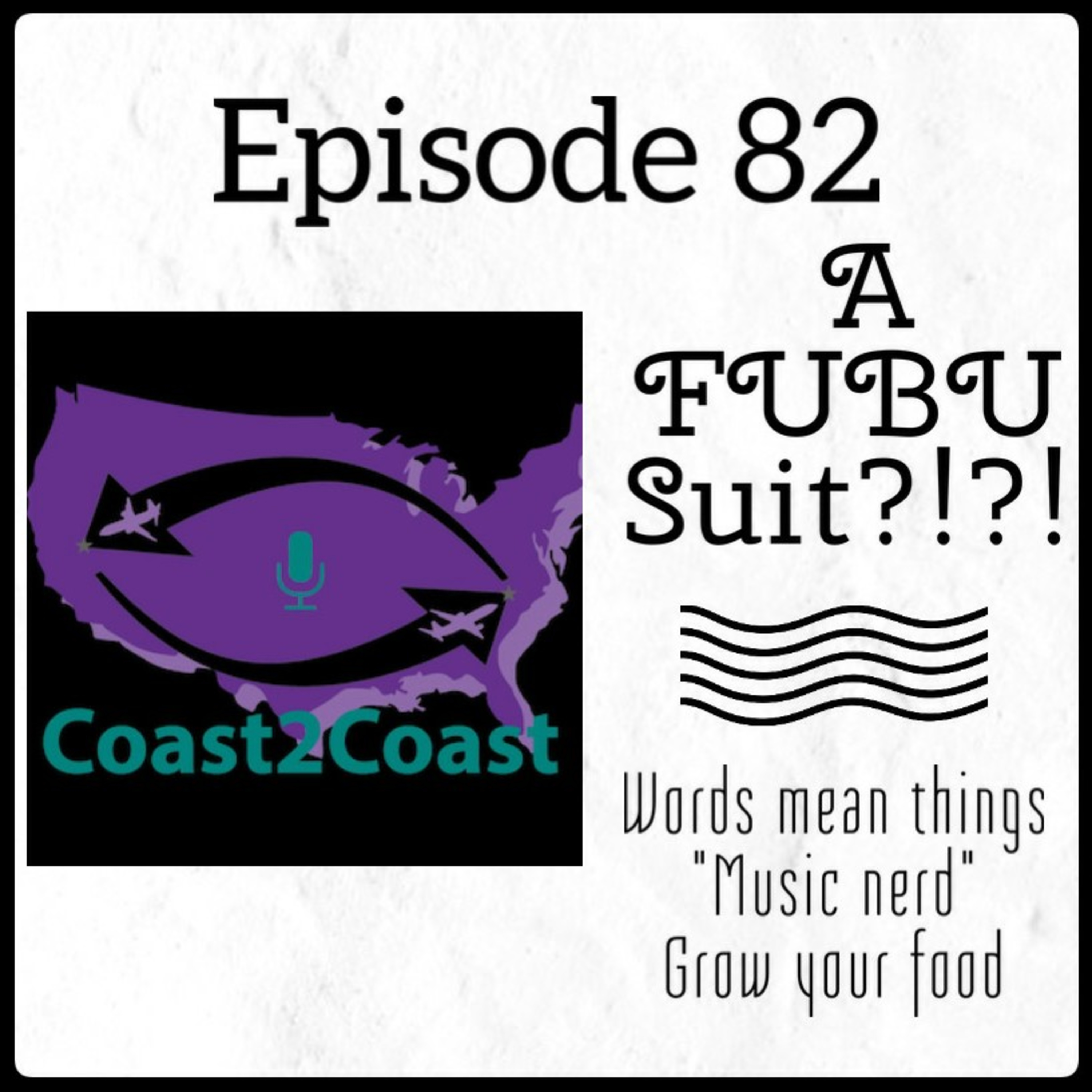 Ep#82 'A FUBU SUIT!?'  episode artwork
