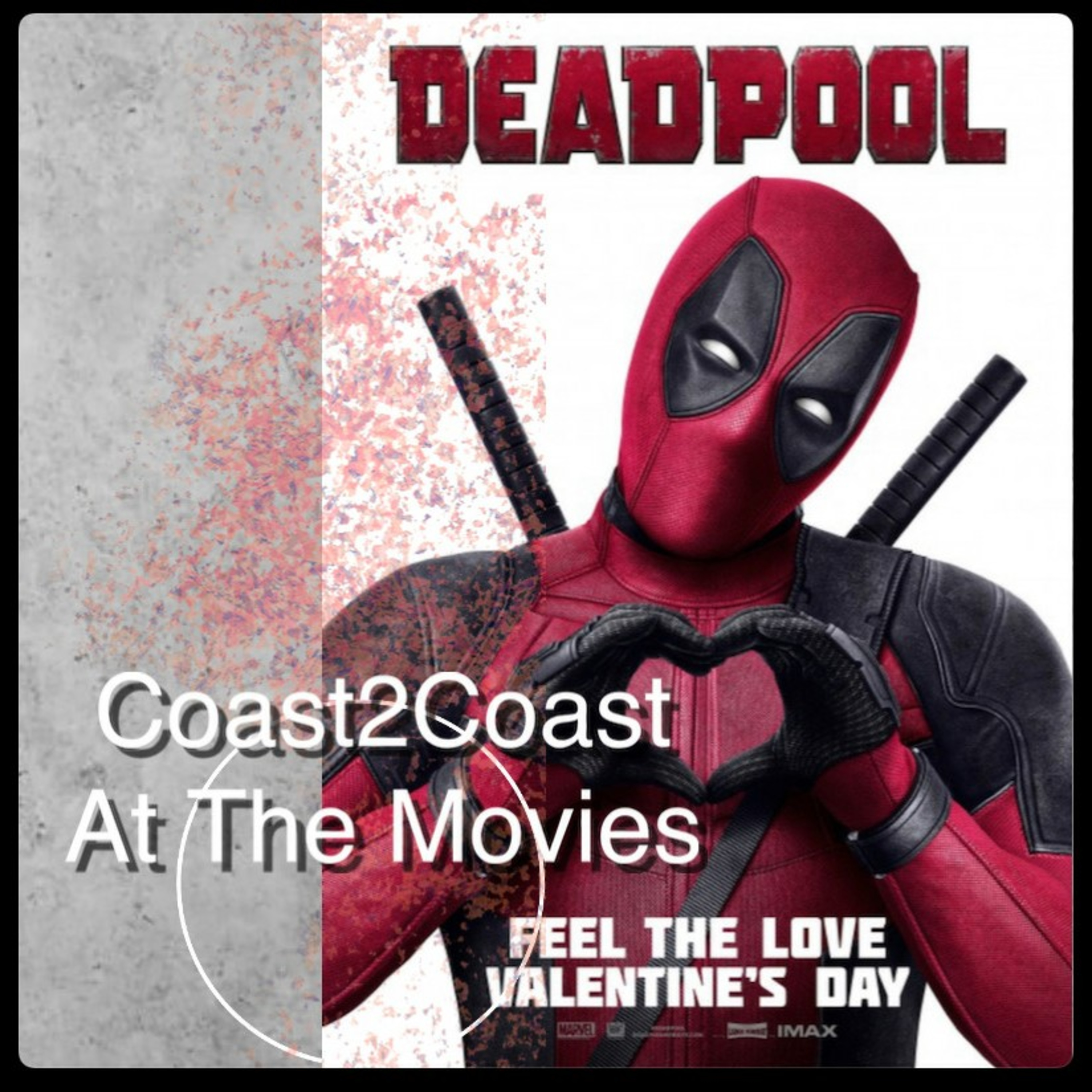 Ep#79 'Deadpool' #Coast2CoastAtTheMovies  episode artwork