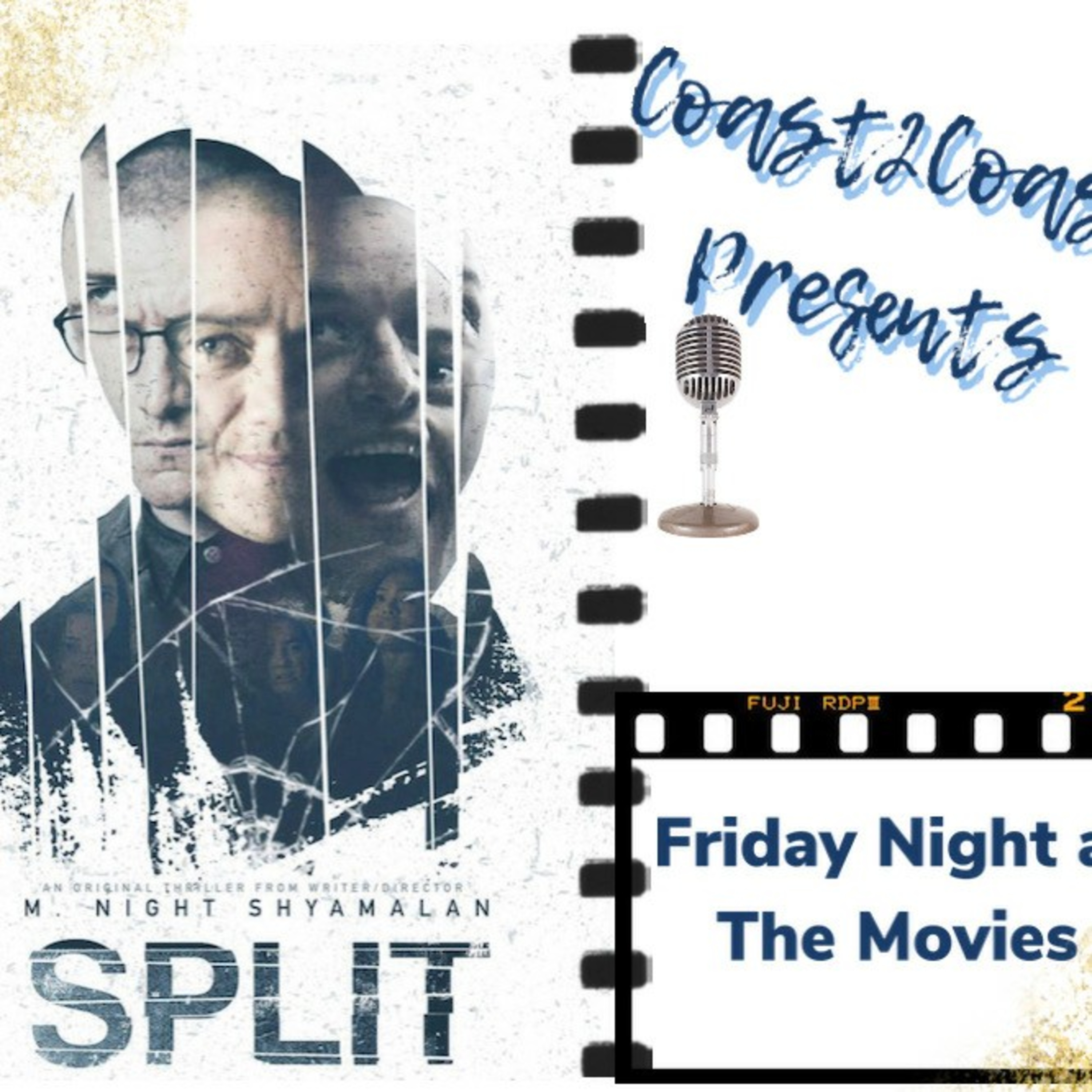 Ep#57 'Split' #FridayNightAtTheMovies  episode artwork