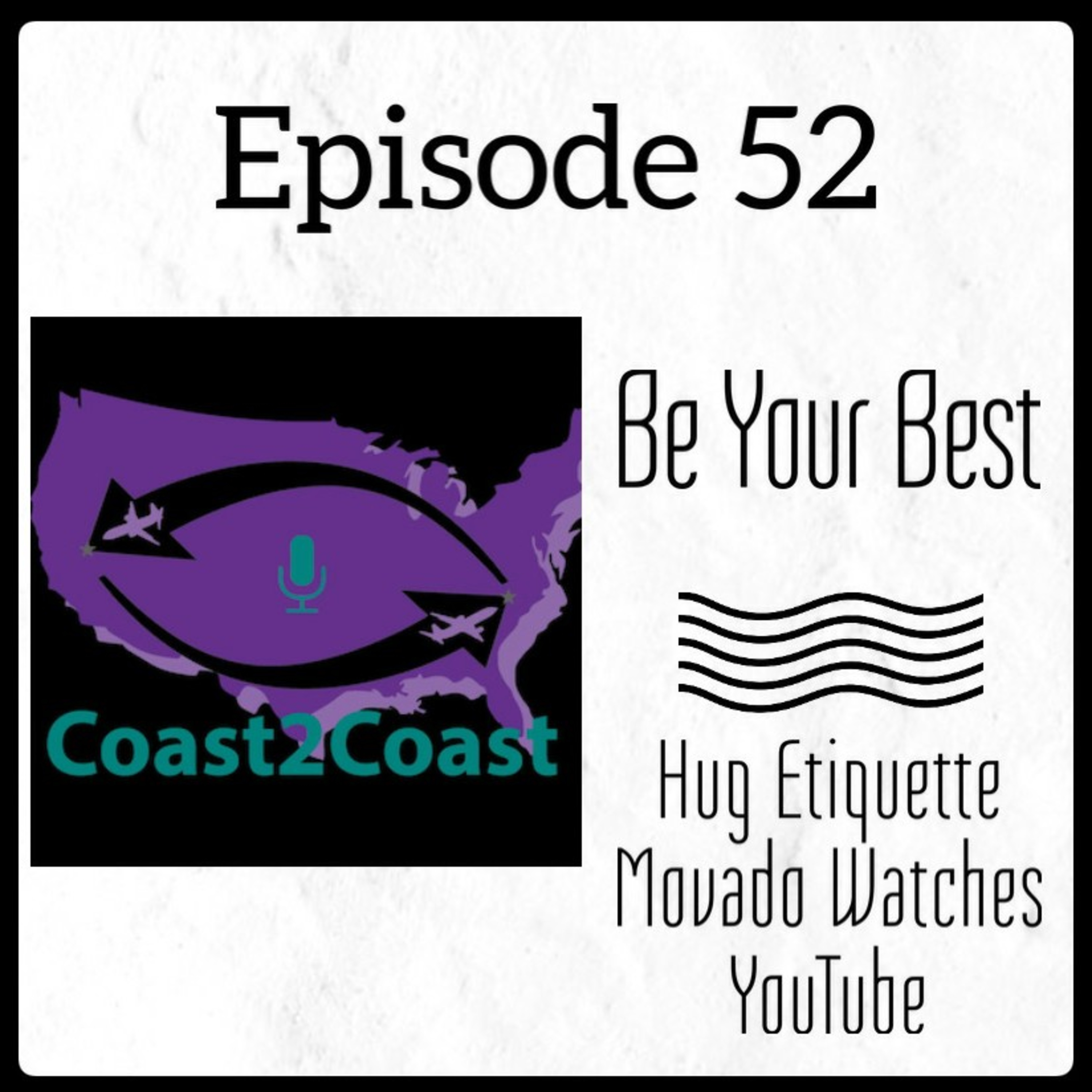 Ep#52 'Be Your Best'  episode artwork