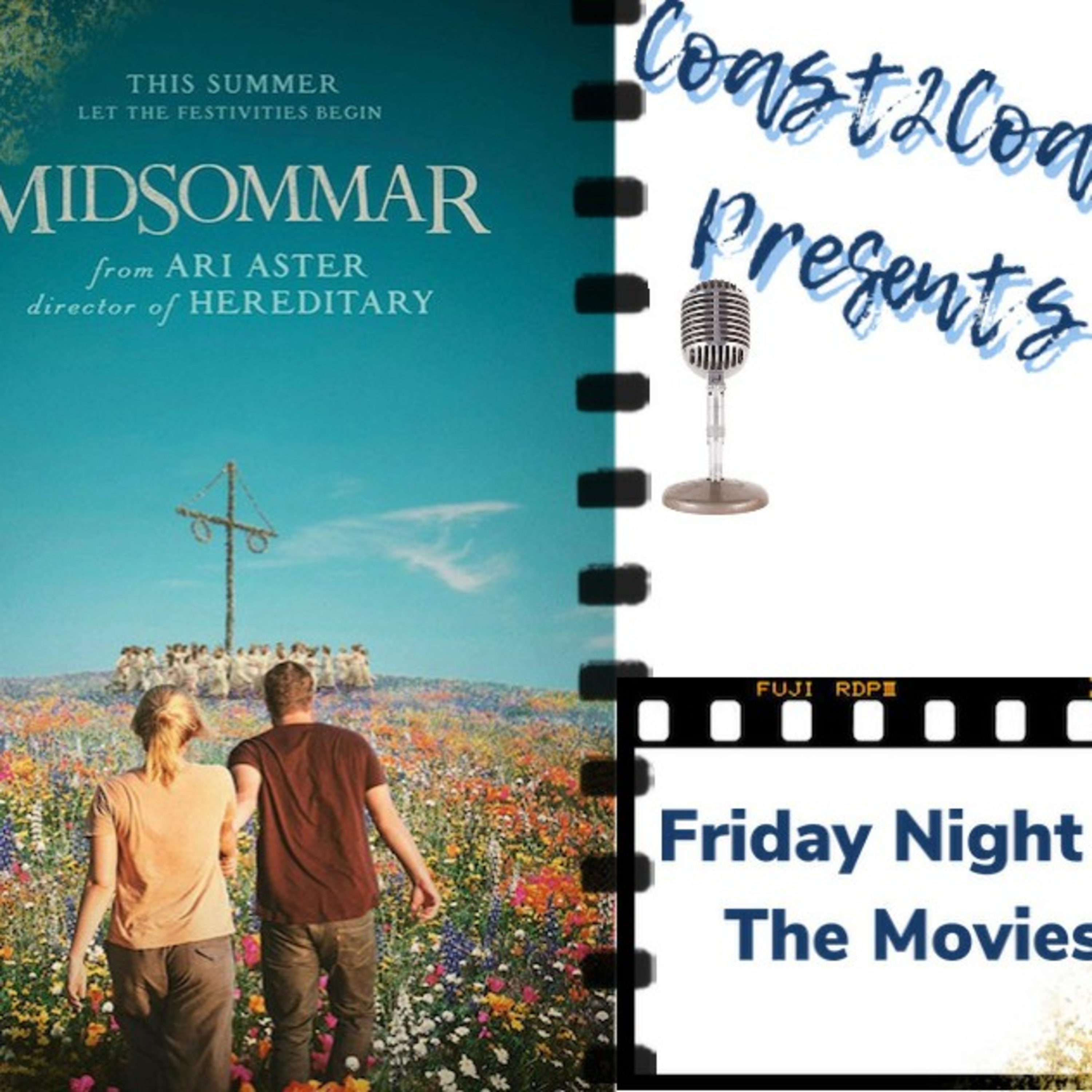 Ep#51 'MidSommar' #FridayNightAtTheMovies  episode artwork