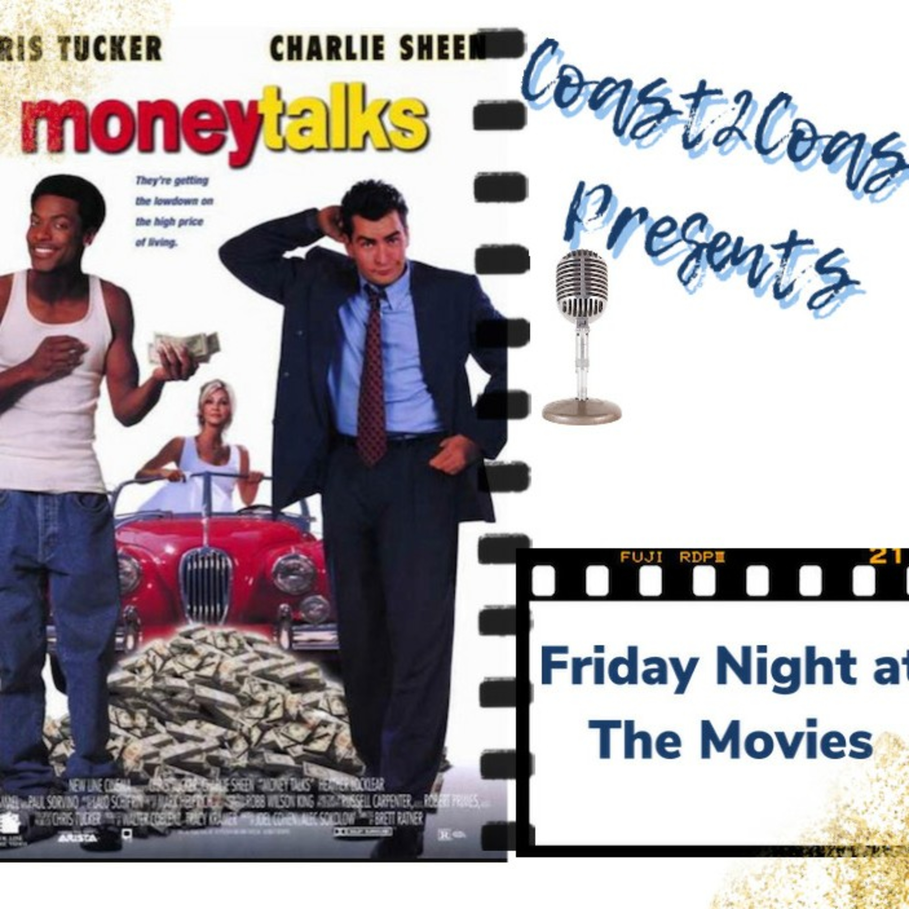 Ep#41 "Money Talks" #FridayNightAtTheMovies  episode artwork