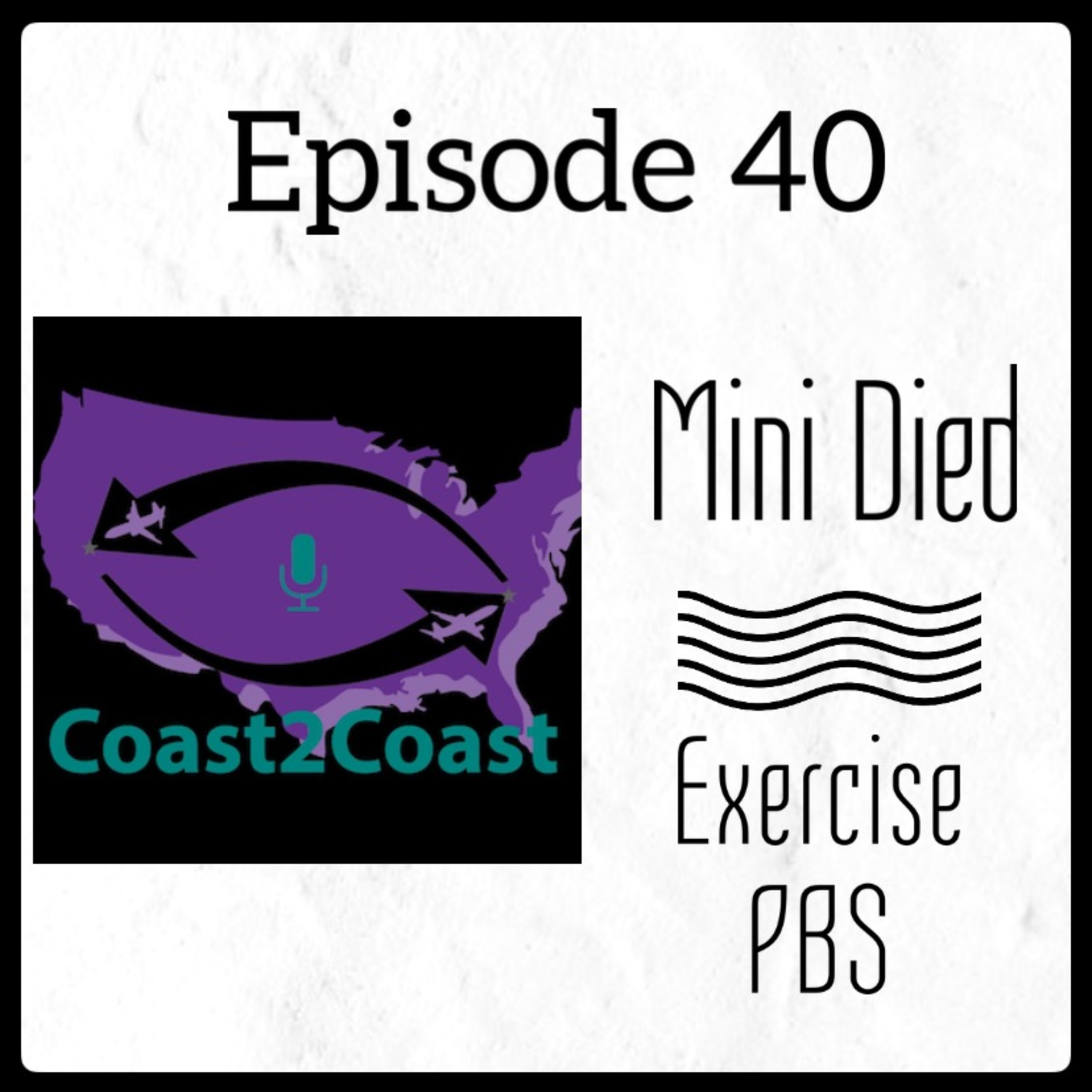 Ep#40 'Mini Died'  episode artwork