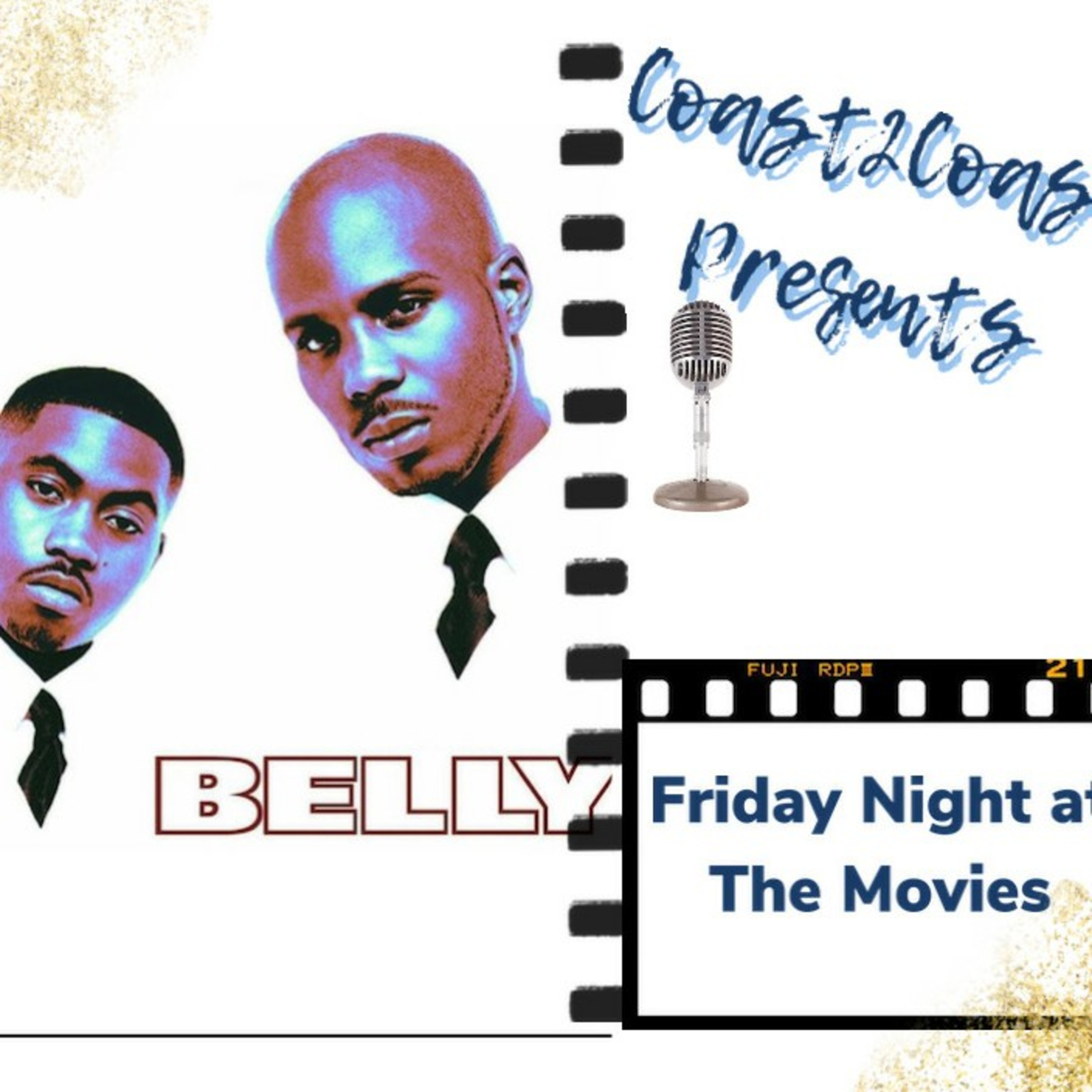 Ep#37 "Belly" #FridayNightAtTheMovies  episode artwork