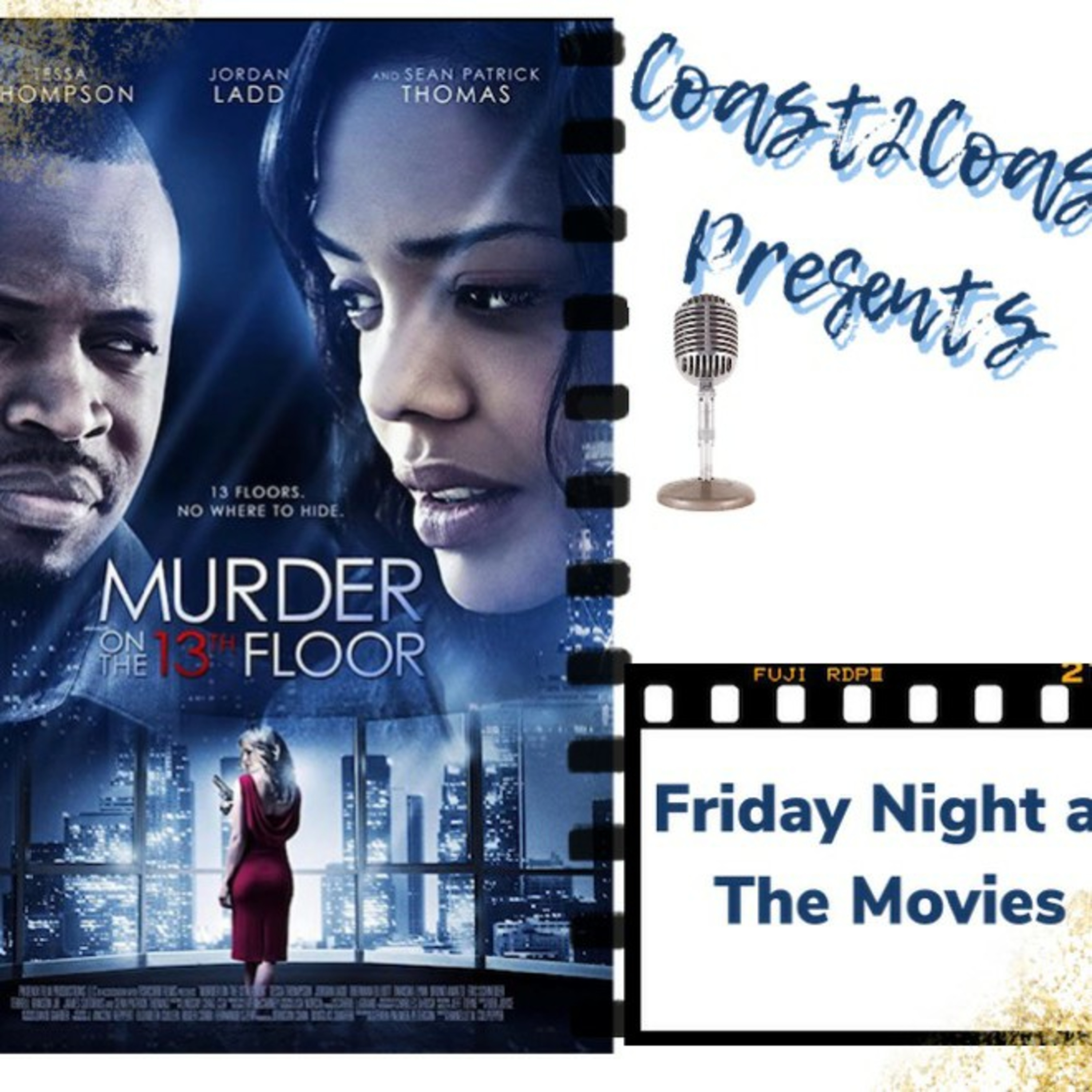 Ep#35 "Murder On The 13th Floor" #FridayNightAtTheMovies  episode artwork