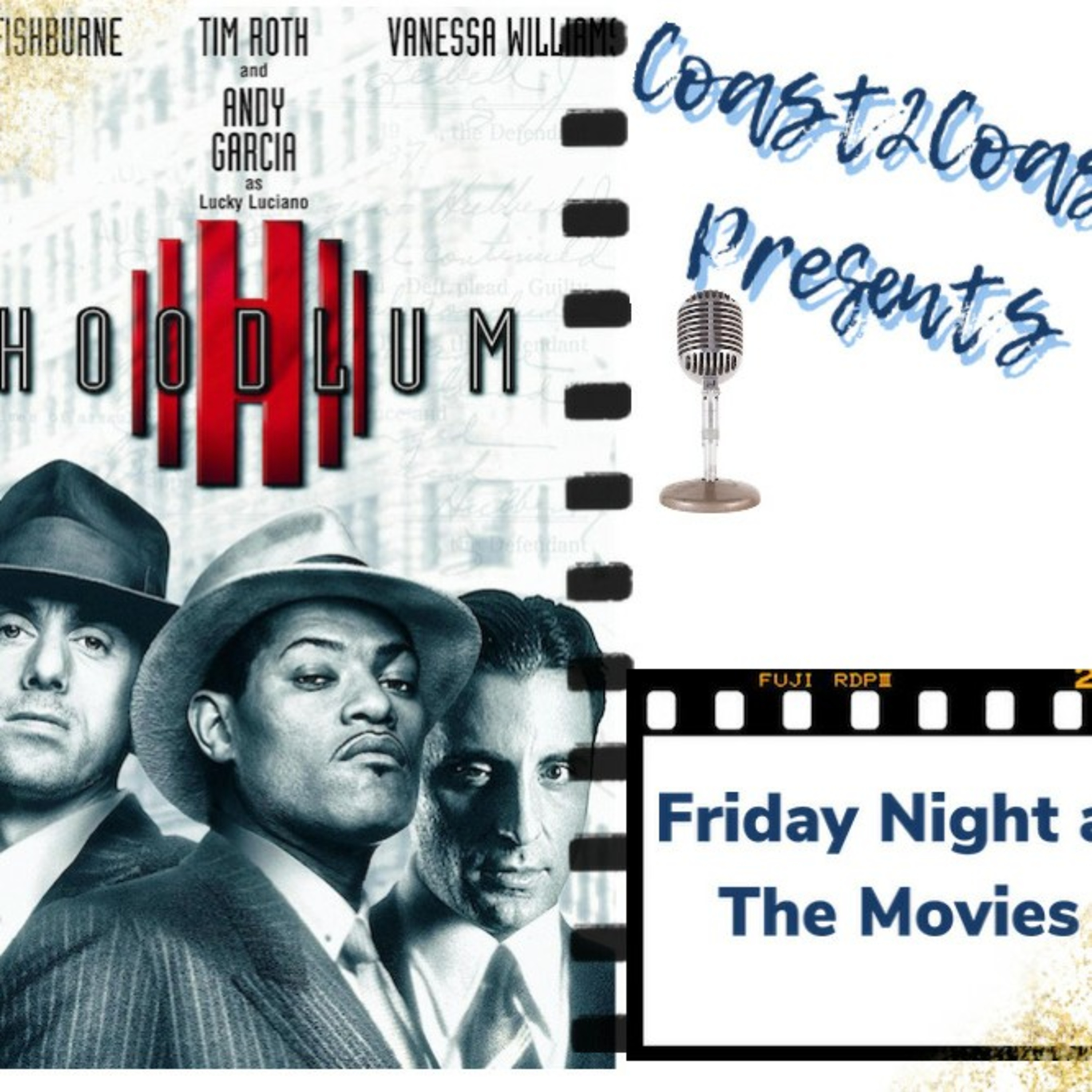 Ep#33 'Hoodlum' #FridayNightAtTheMovies  episode artwork