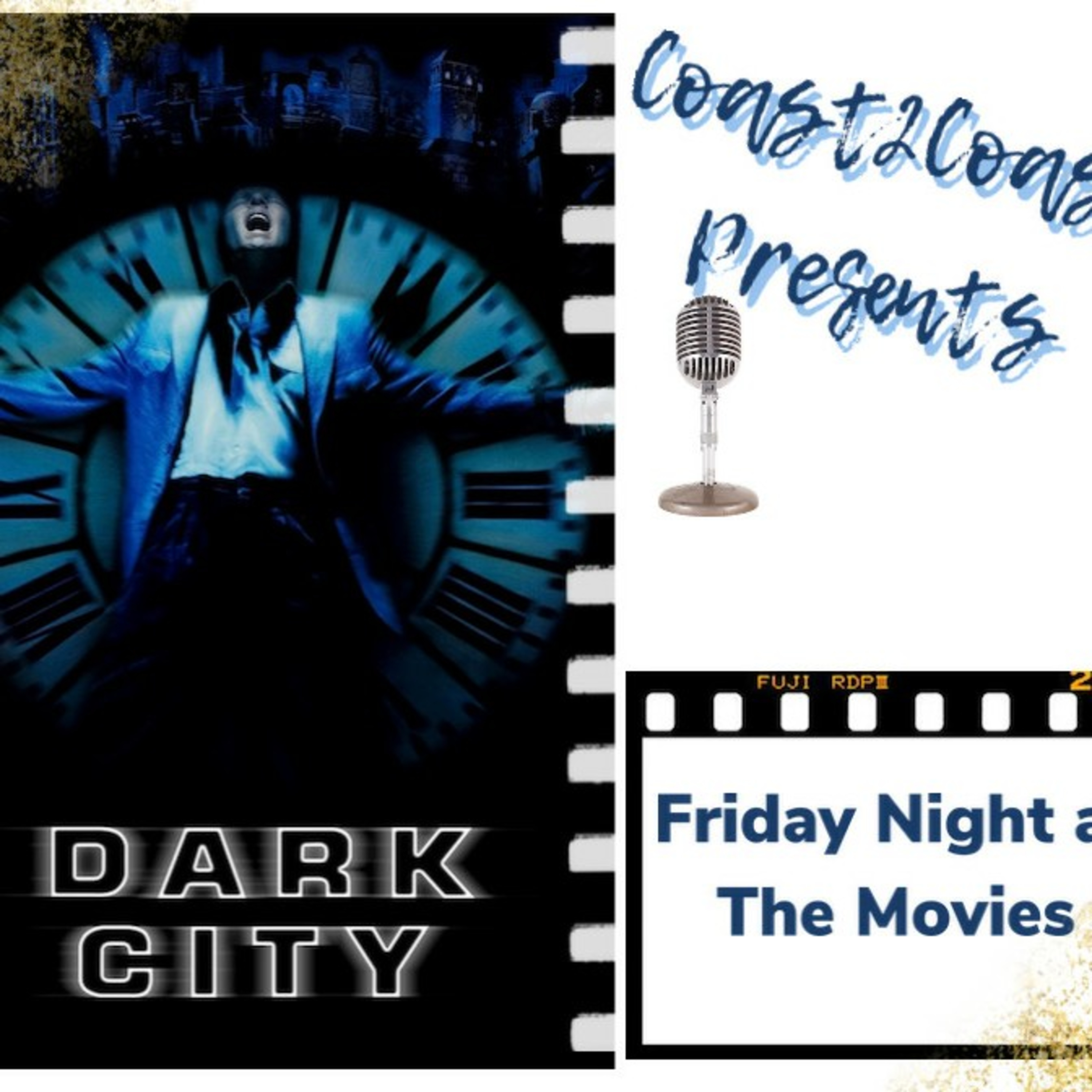 Ep#27 'Dark City' #FridayNightAtTheMovies  episode artwork