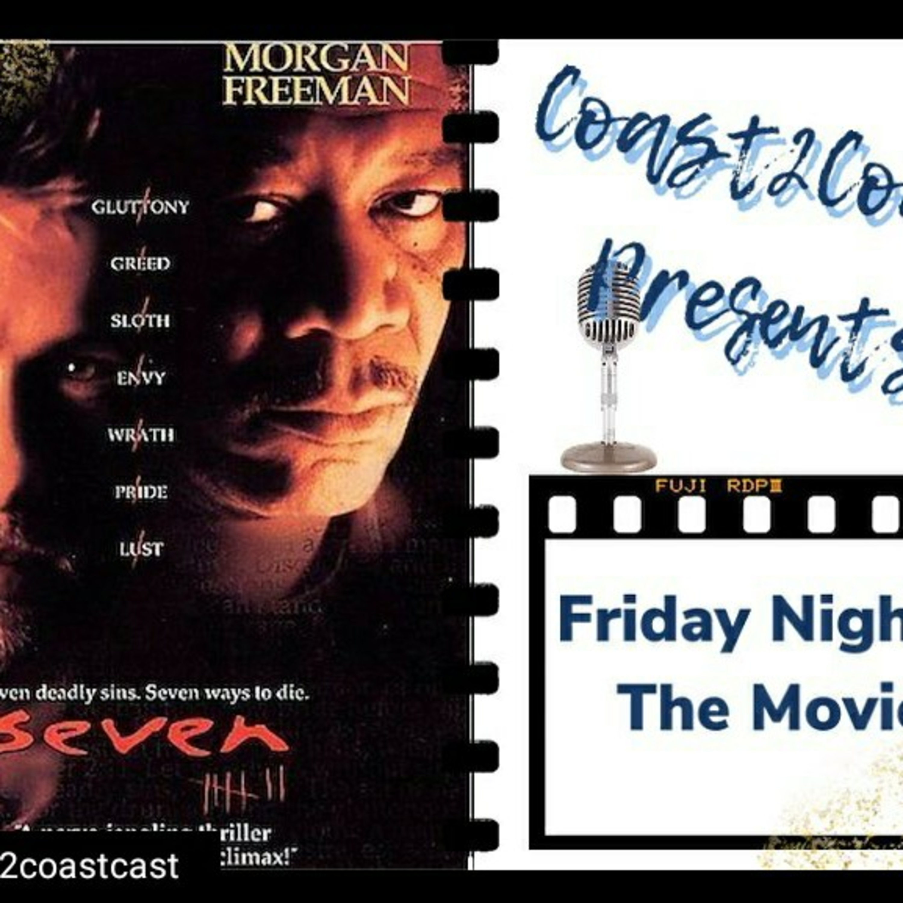 Ep#16 "Se7en" #FRIDAYNIGHTATTHEMOVIES  episode artwork