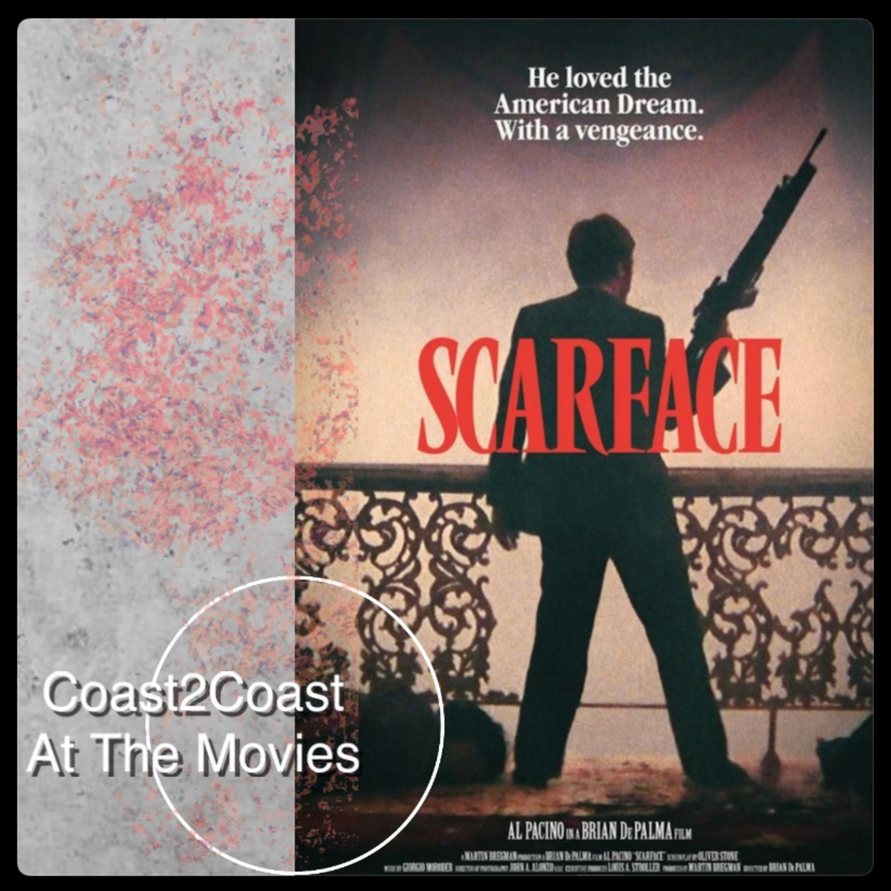 Ep#89 'Scarface' #Coast2CoastAtTheMovies  episode artwork