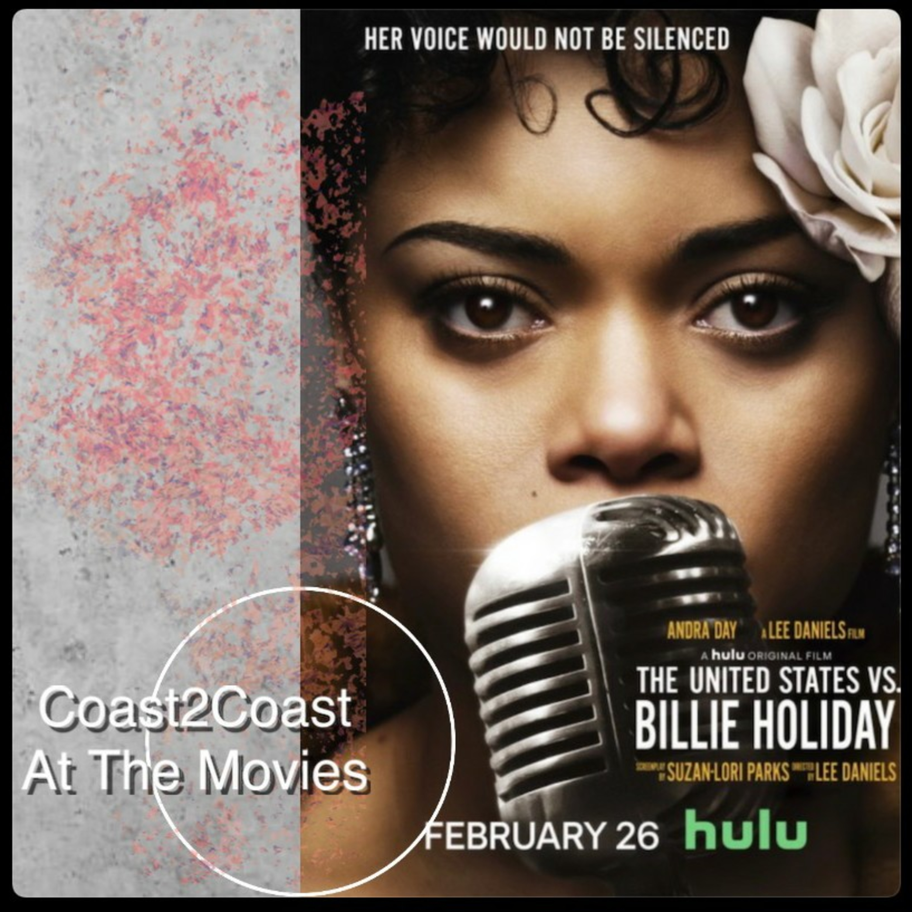 Ep#91 'The United States Vs. Billie Holiday' #Coast2CoastAtTheMovies  episode artwork
