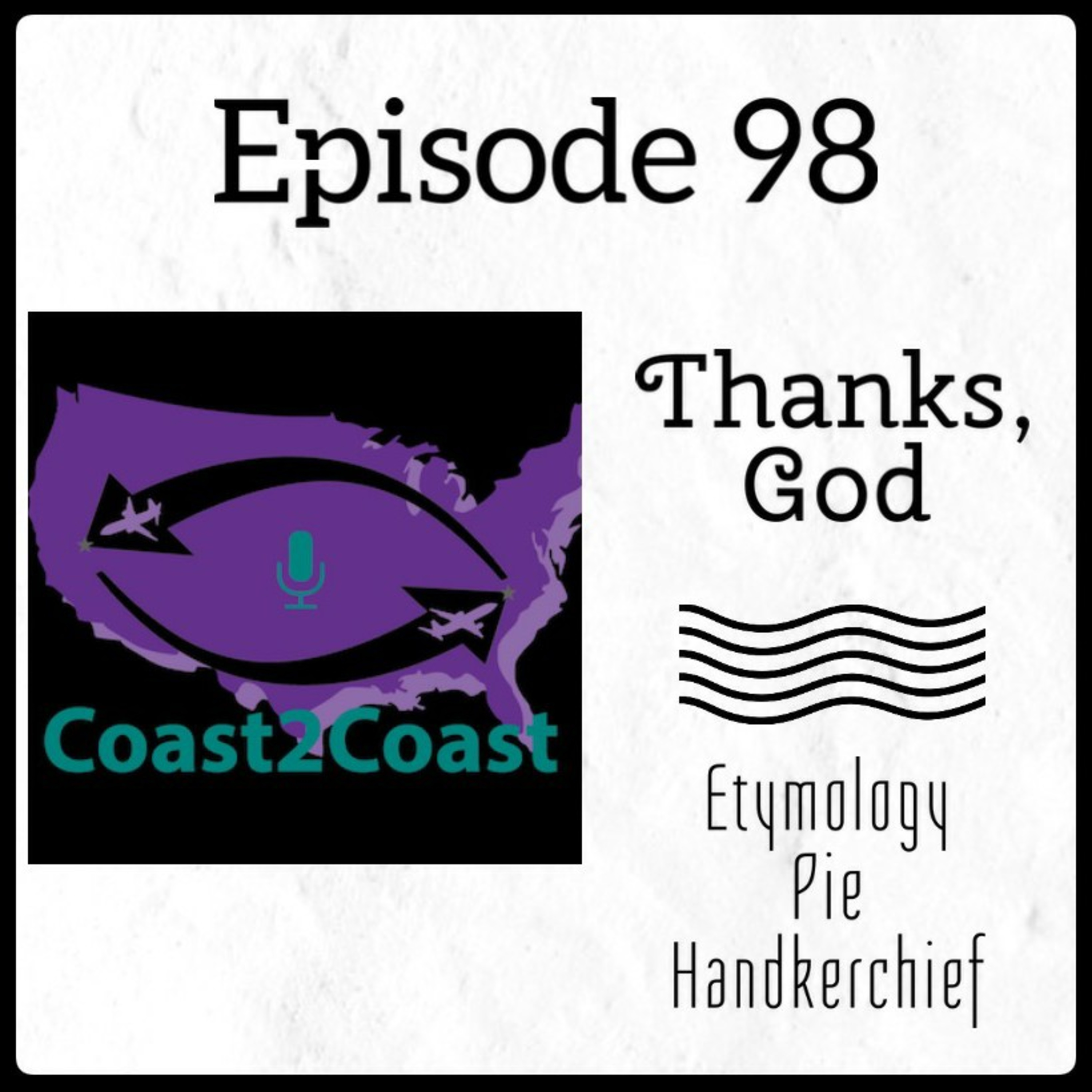 Ep#98 'Thanks, God'  episode artwork