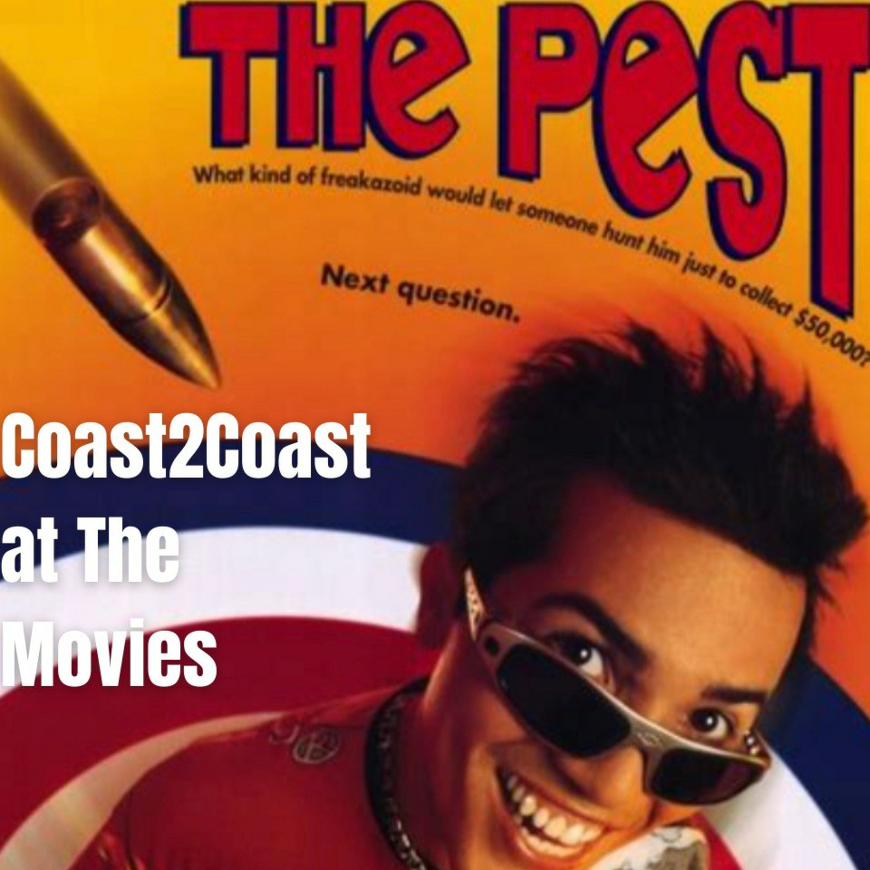 Ep#111 'The Pest' #Coast2CoastAtTheMovies  episode artwork
