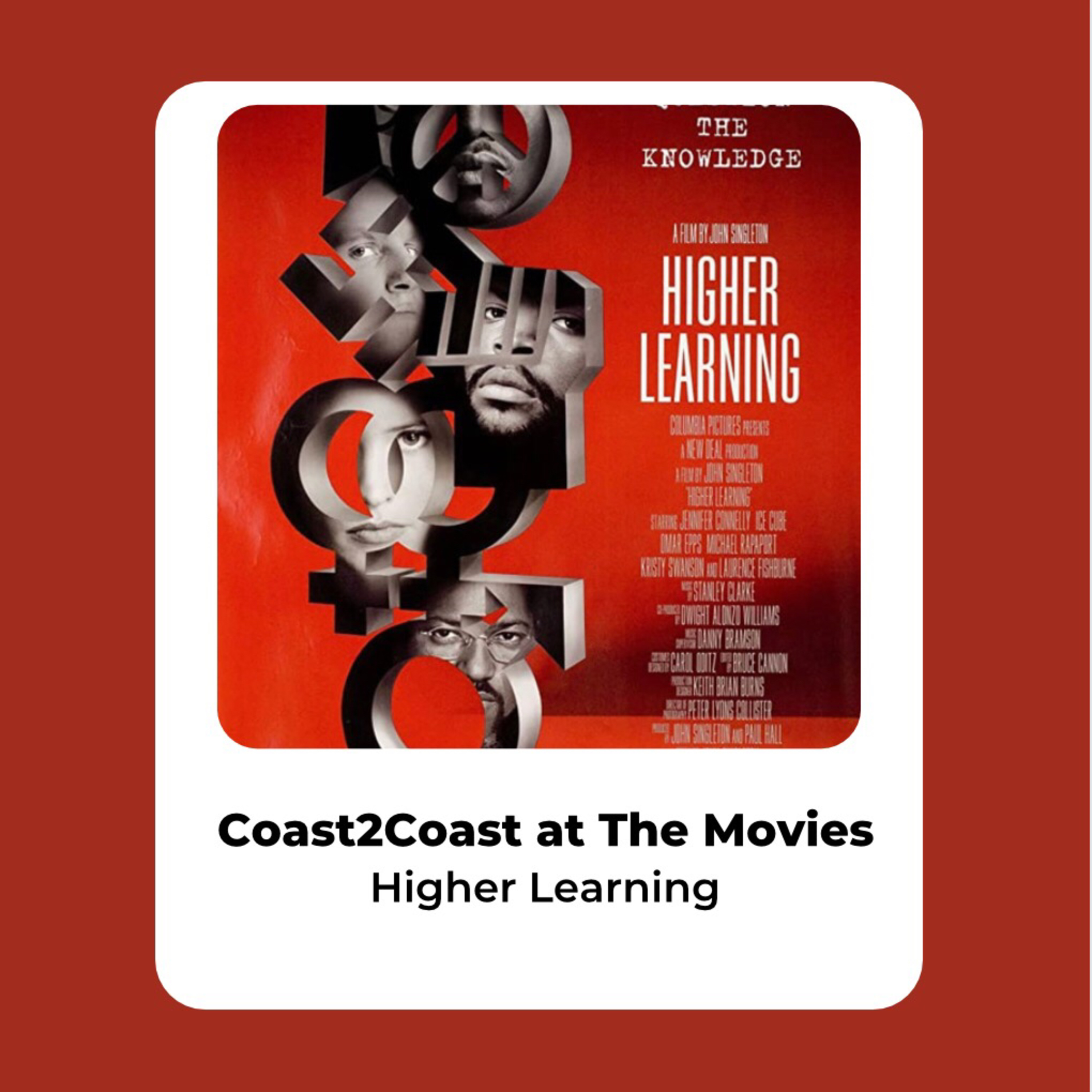 Ep#119 'Higher Learning' #Coast2CoastAtTheMovies  episode artwork