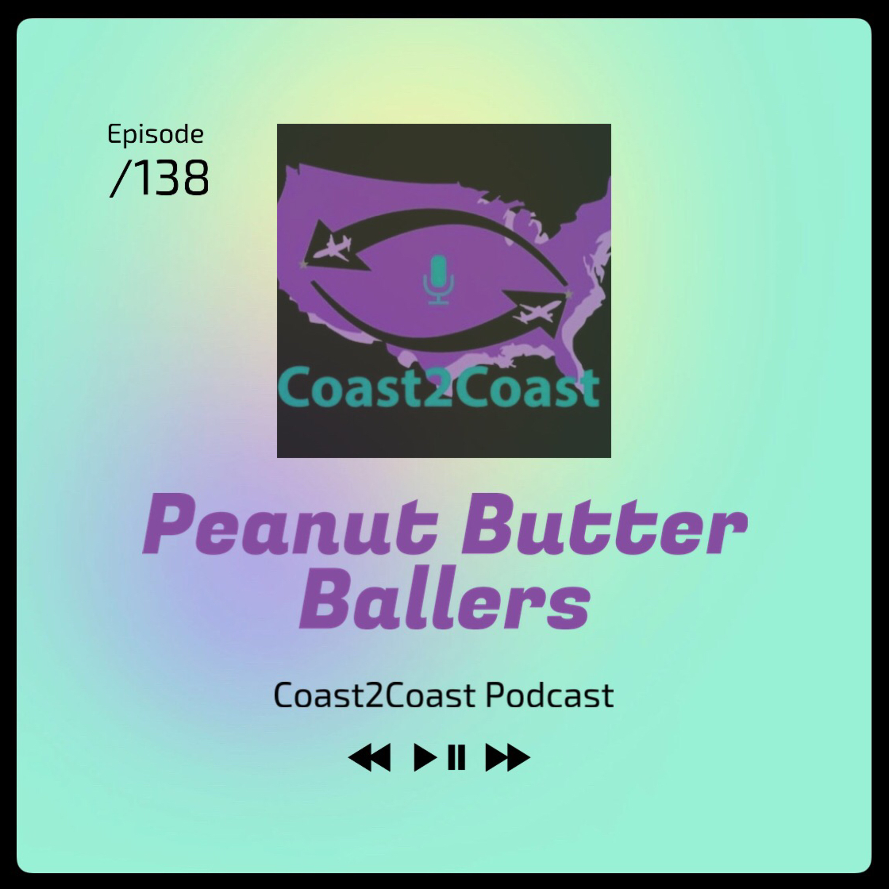 Ep#138 “Peanut Butter Ballers” episode artwork