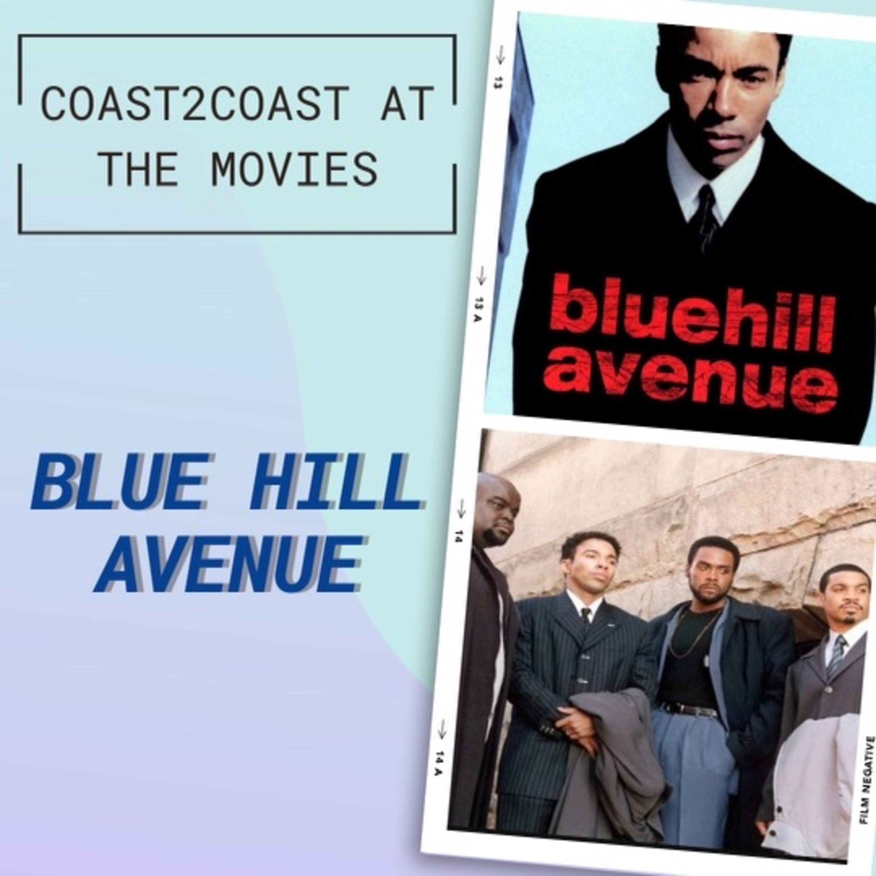 Ep#143 "Blue Hill Avenue" #Coast2coastAtTheMovies  episode artwork