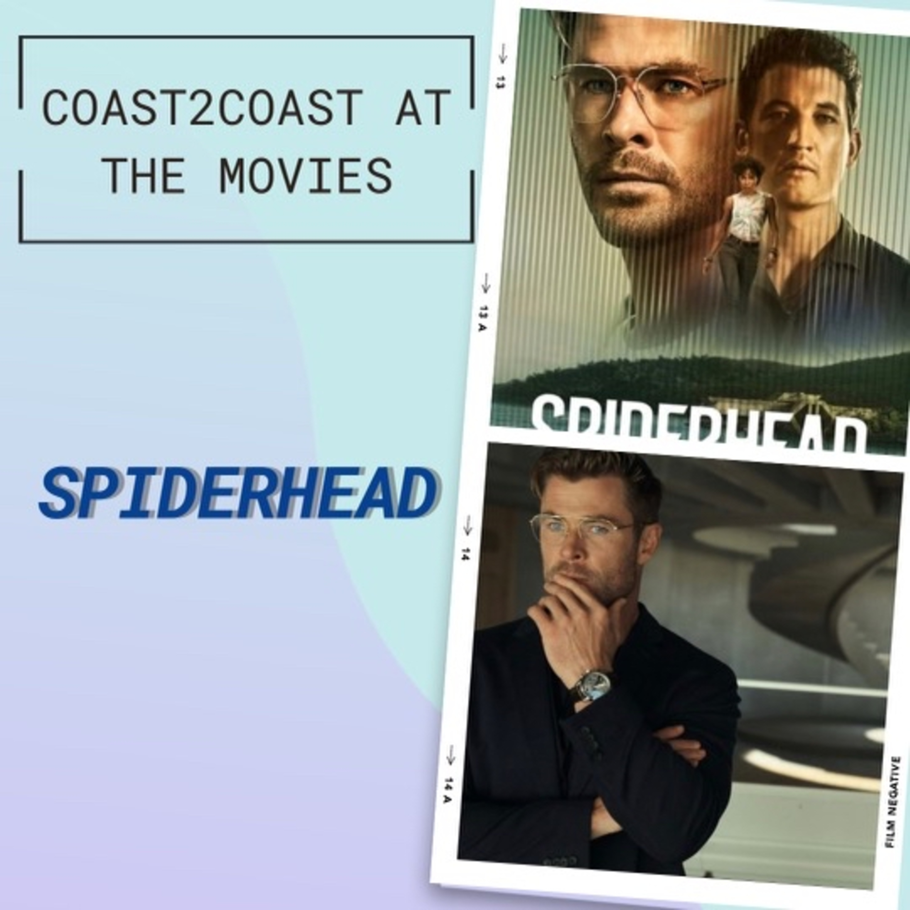 Ep#145 ‘SpiderHead’ #Coast2CoastAtTheMoviea episode artwork