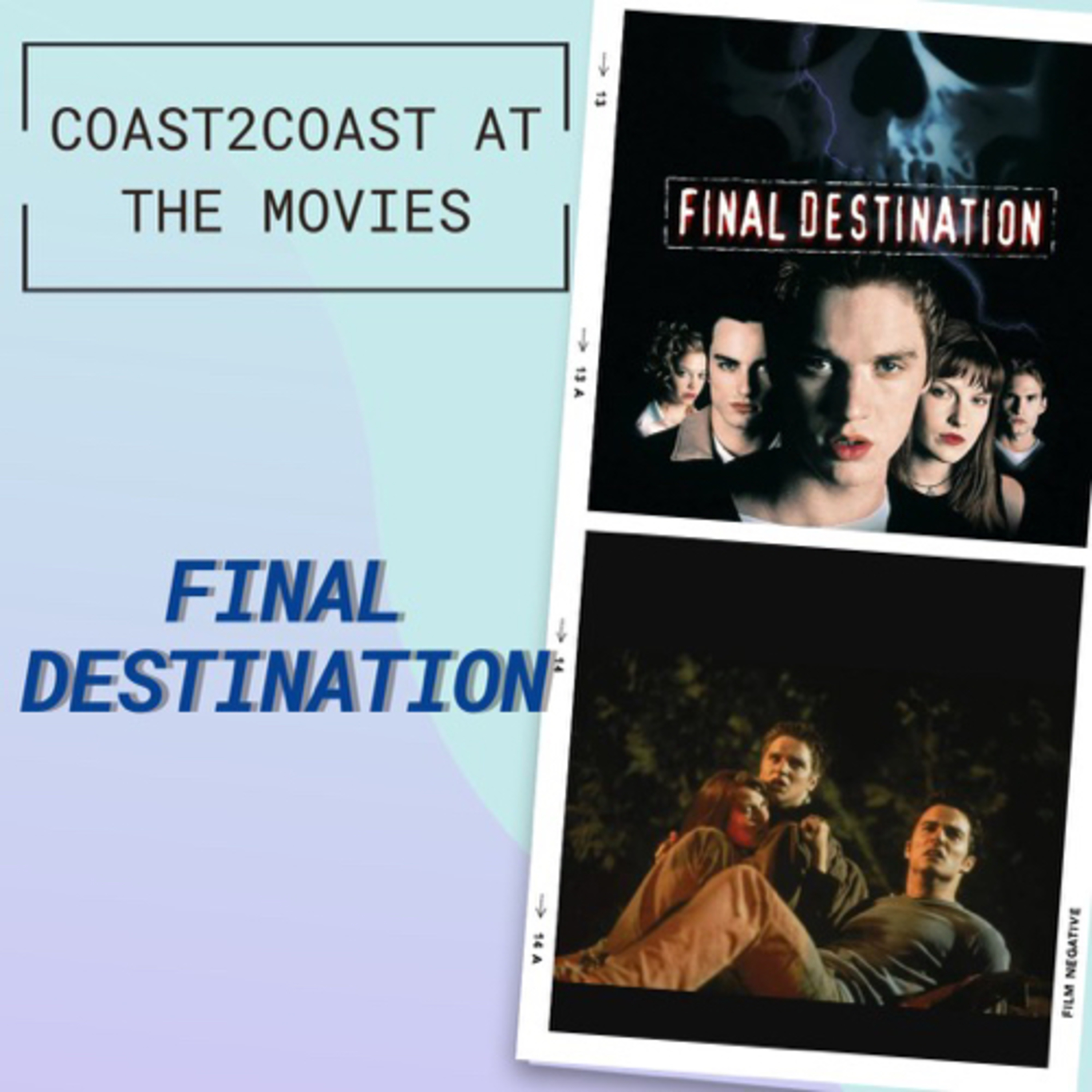 Ep#150 ‘Final Destination’ #Coast2CoastAtTheMovies episode artwork