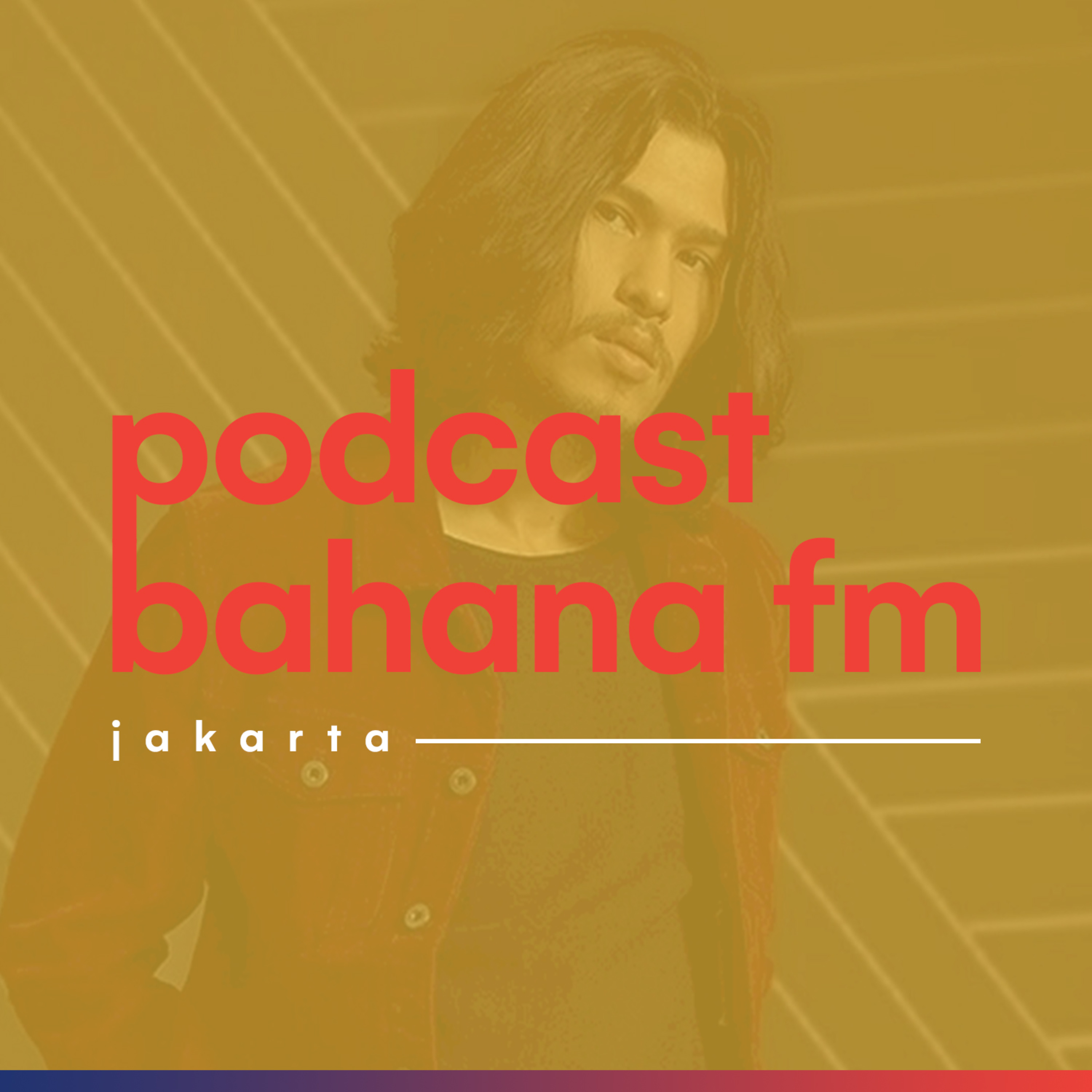 Podcast Bahana FM