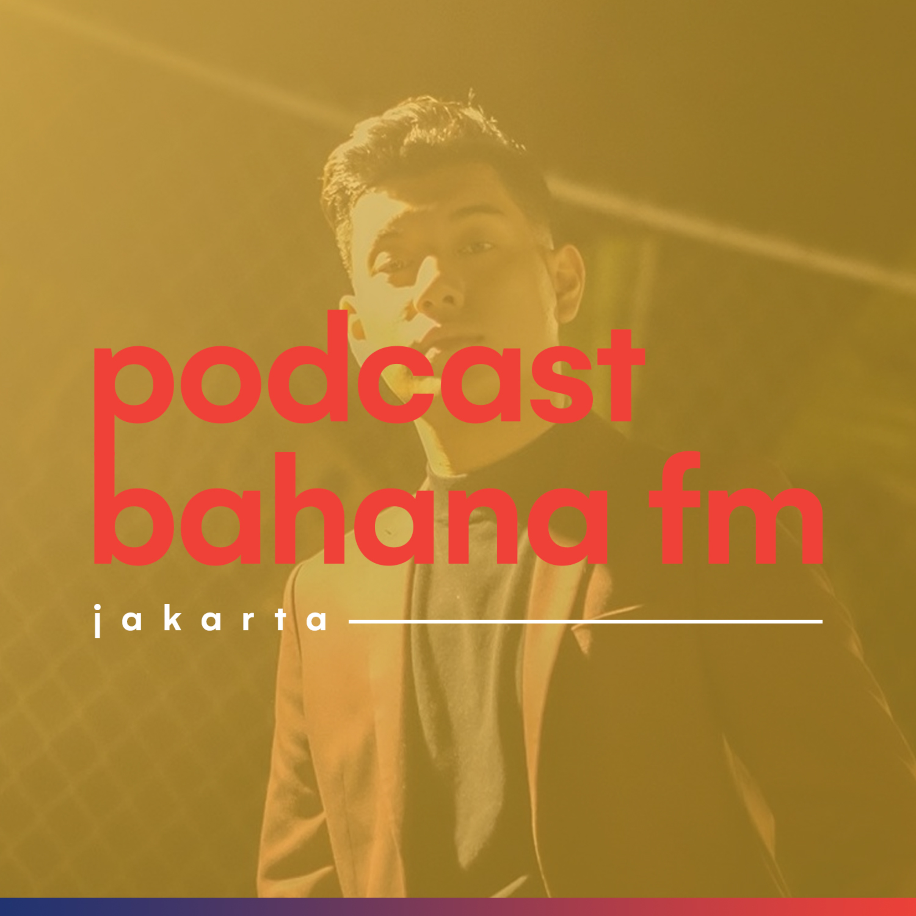 Podcast Bahana FM