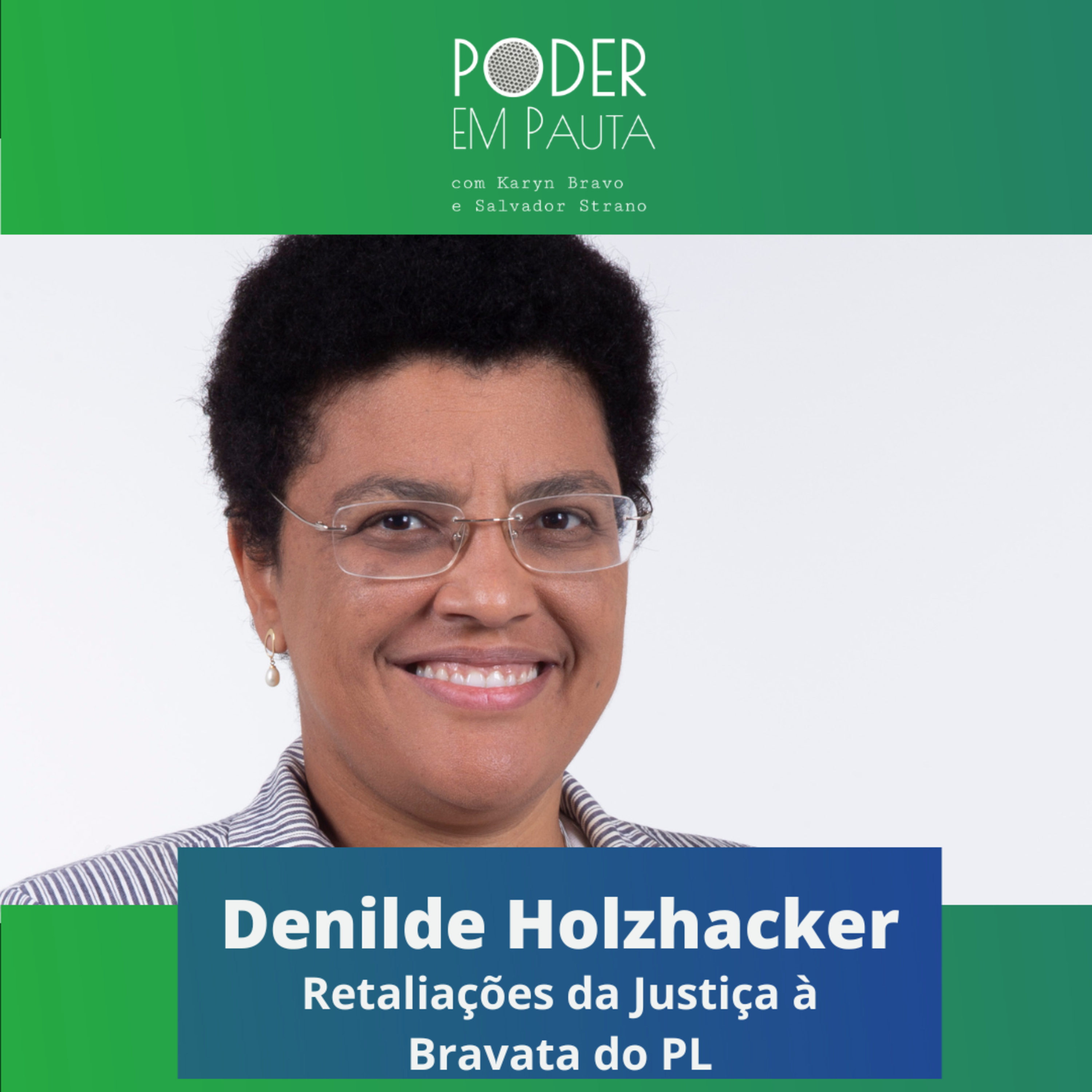 Poder em Pauta - Retaliações da Justiça à Bravata do PL episode artwork