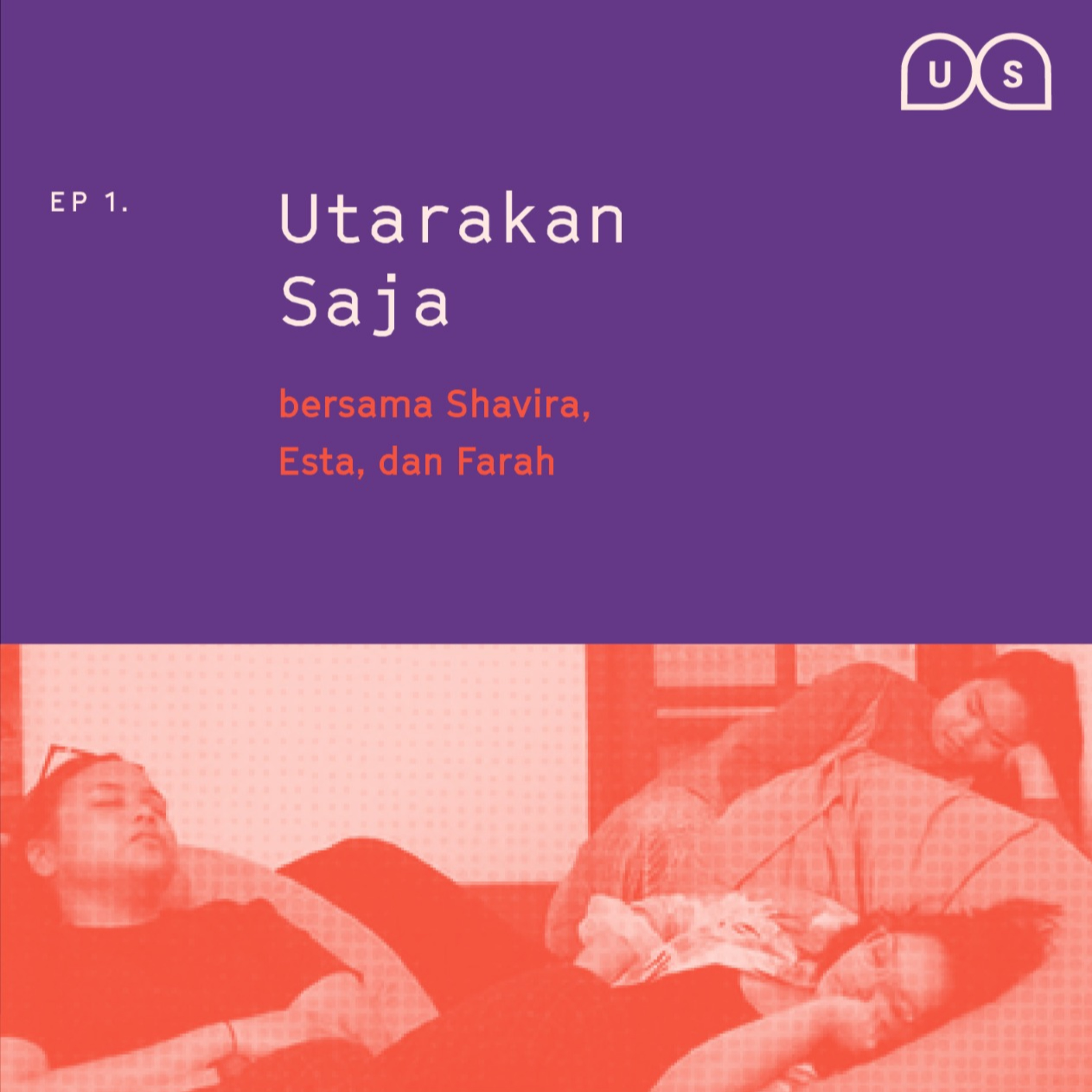 Utarakan Saja by US