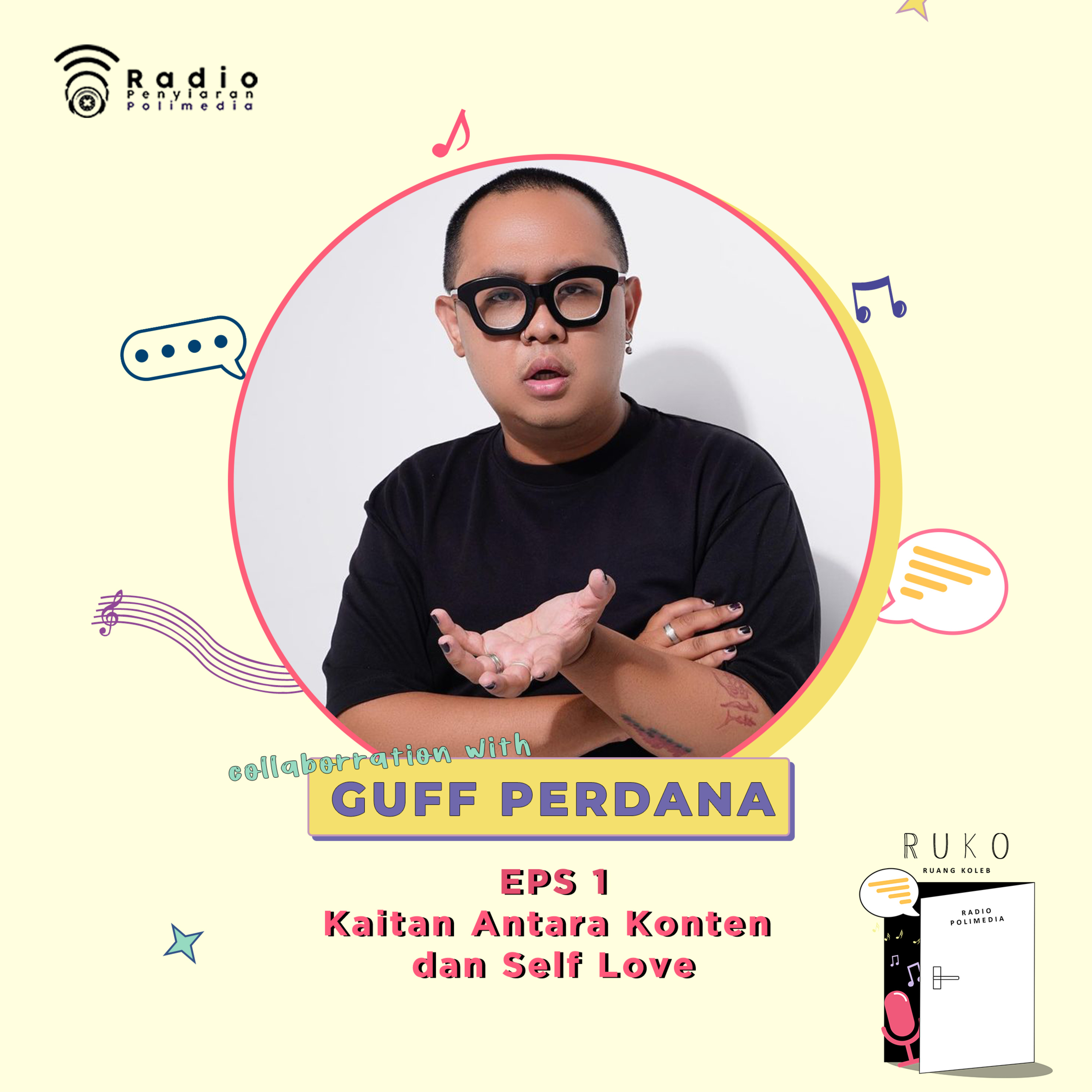 RUKO X Guff Perdana Eps. 1. Kaitan Antara Konten dan Self Love episode artwork