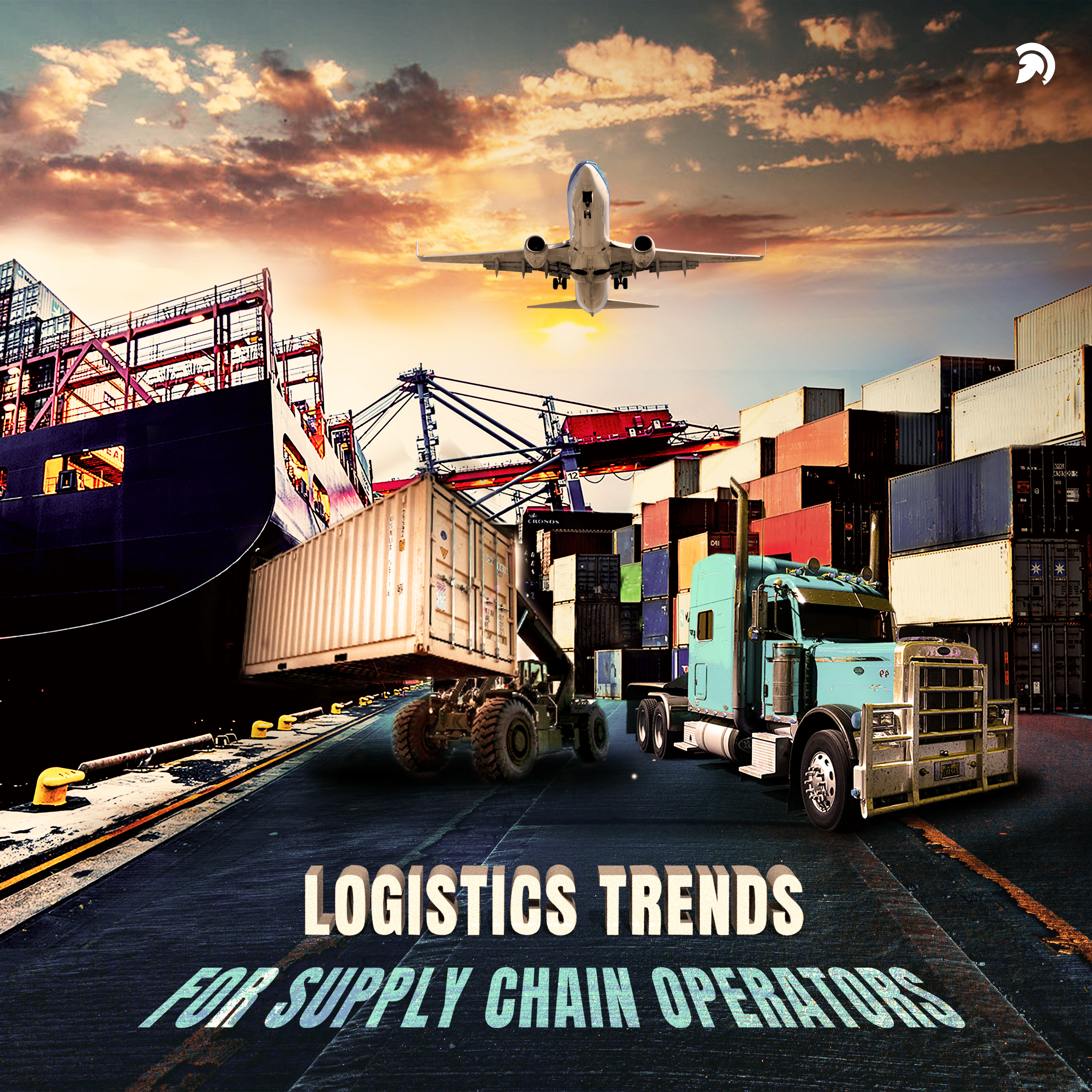 What Does Logistics Industry Trends Mean To Your Business? Part-II