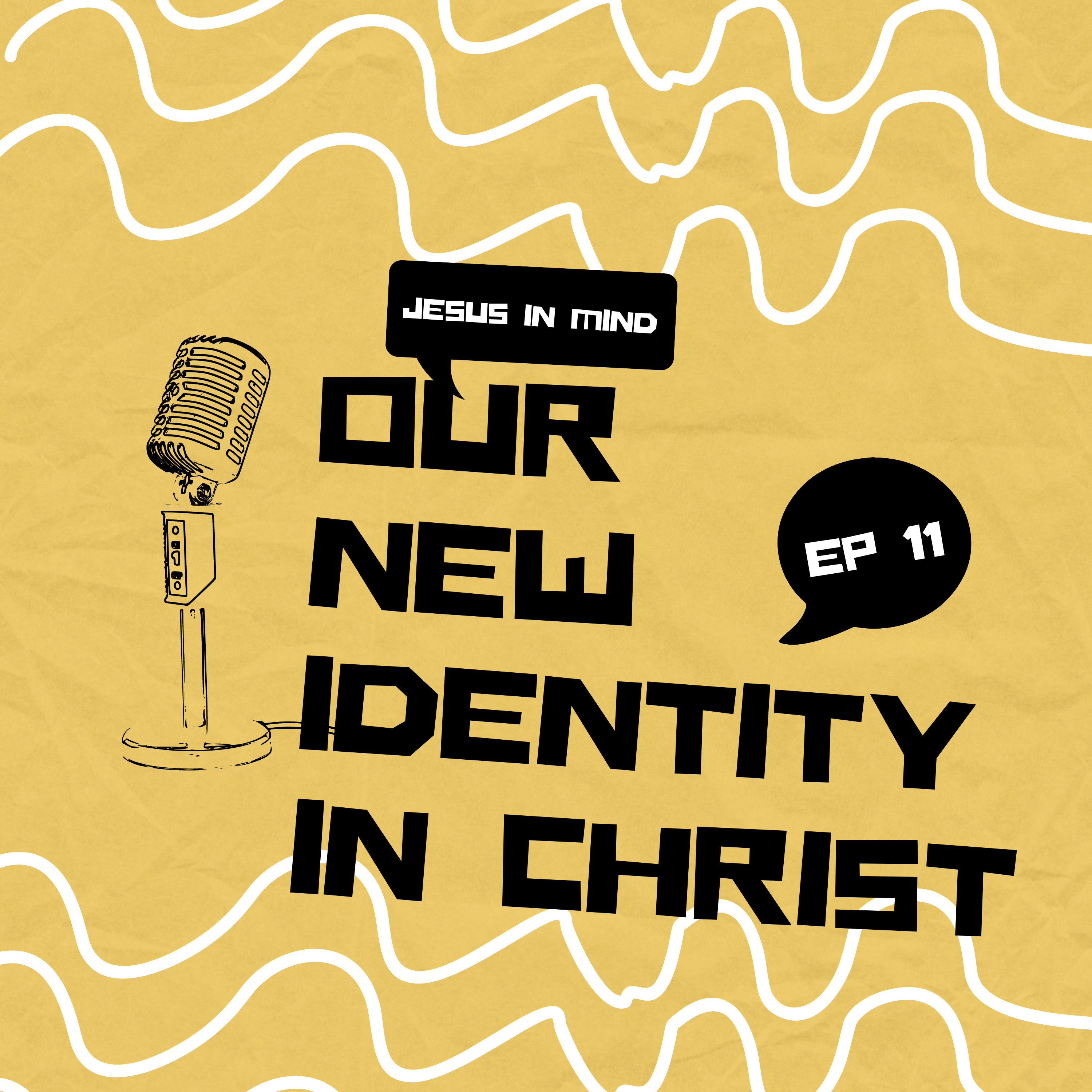 Our New Identity in Christ episode artwork