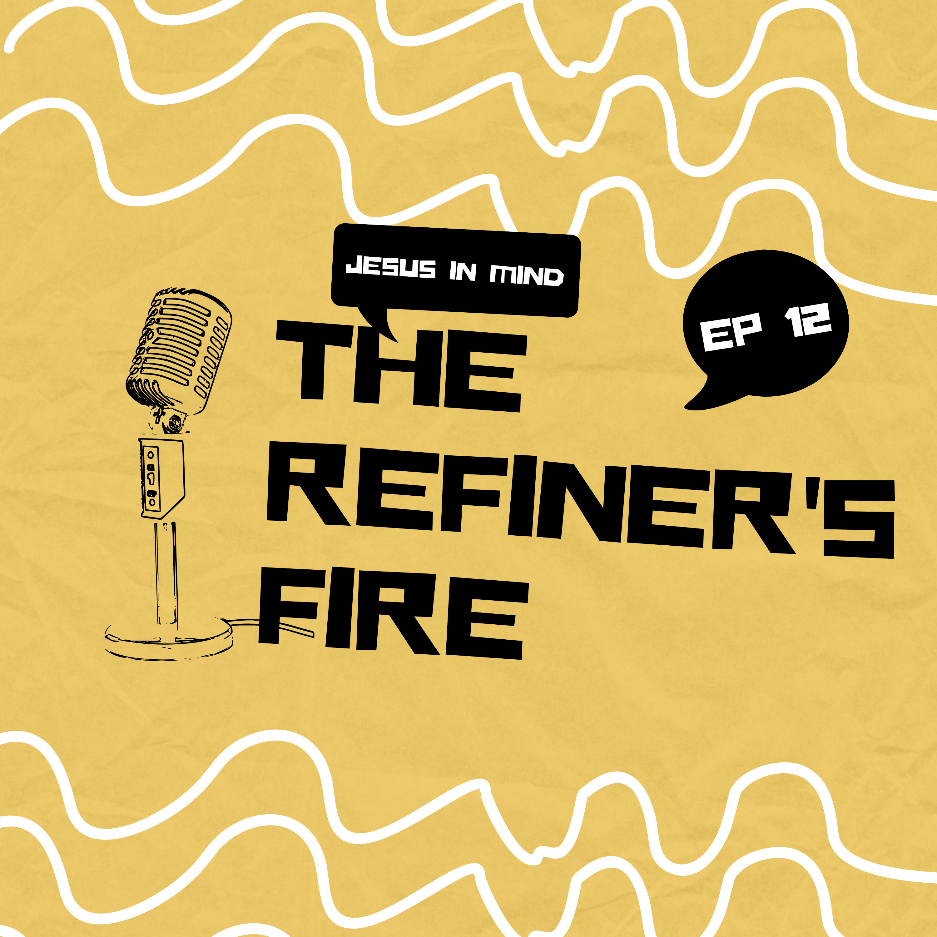 The Refiner's Fire episode artwork