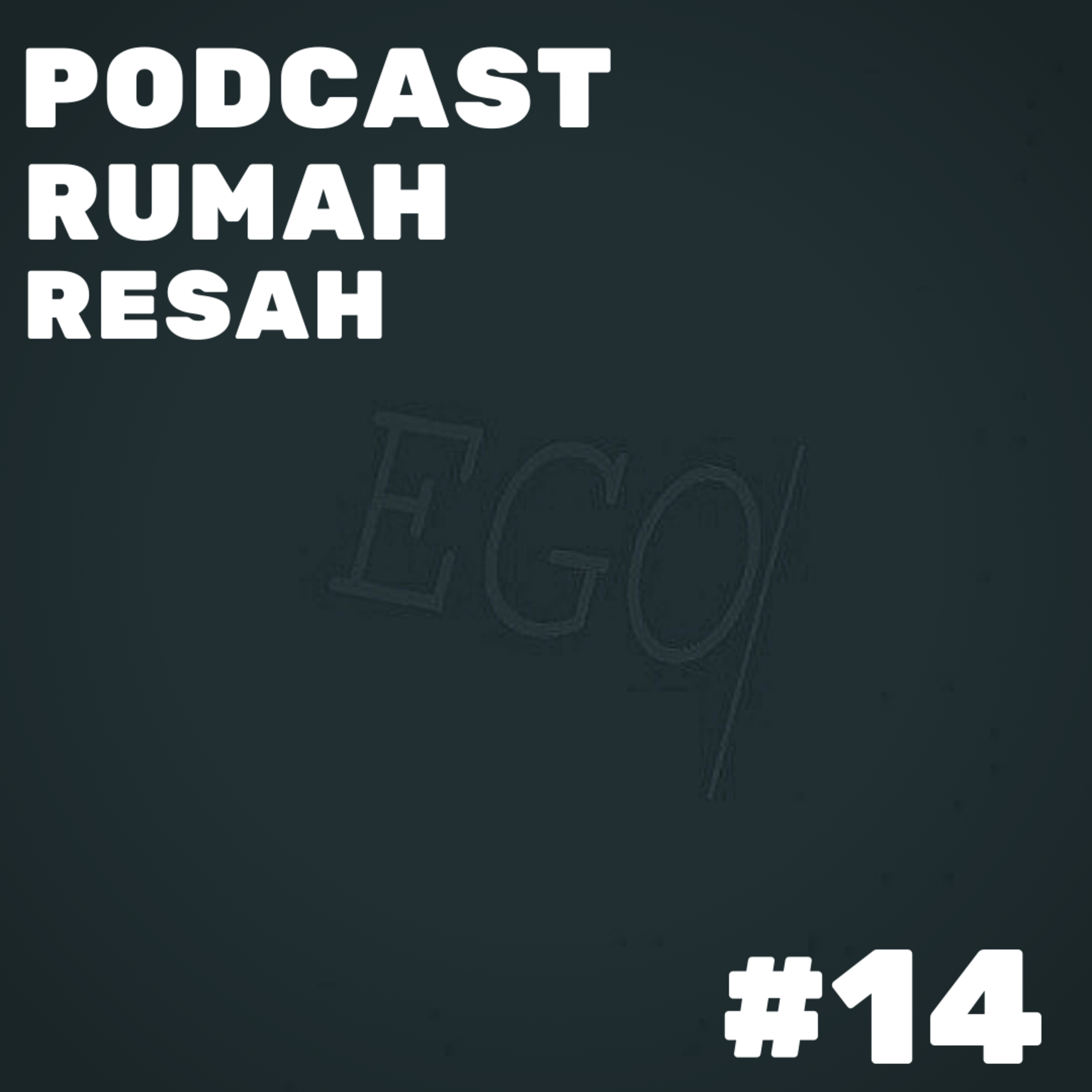 Podcast Rumah Resah