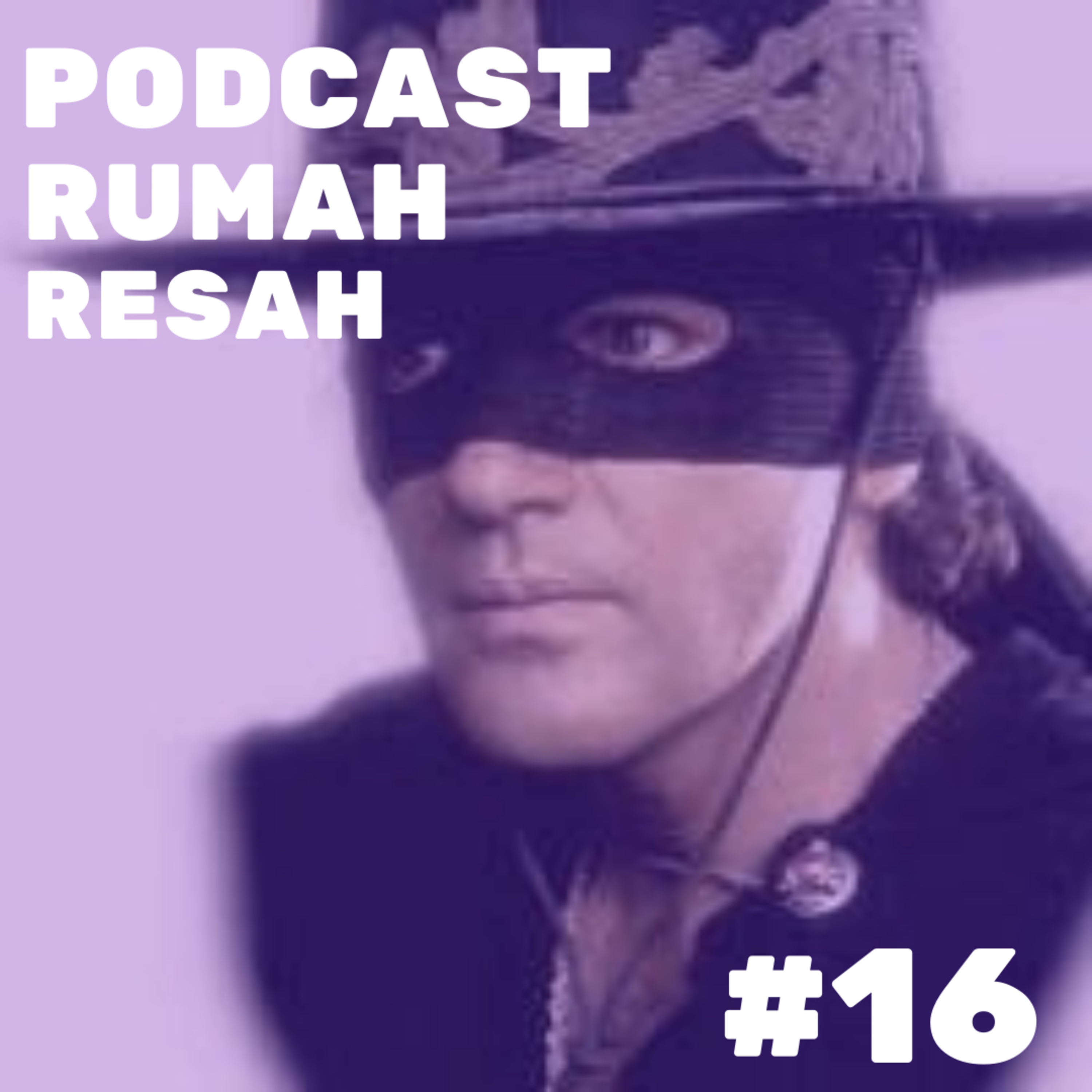 Podcast Rumah Resah