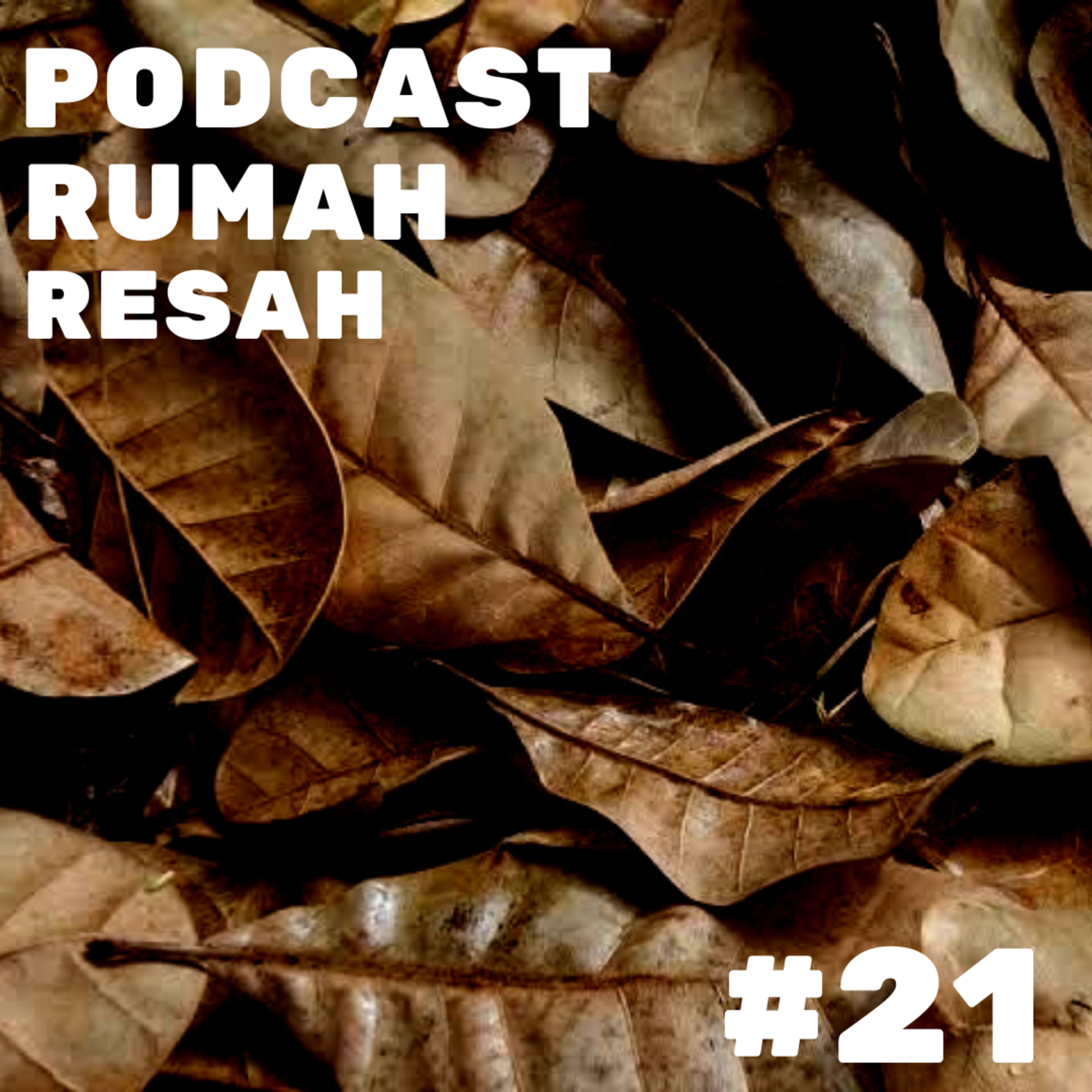 Podcast Rumah Resah
