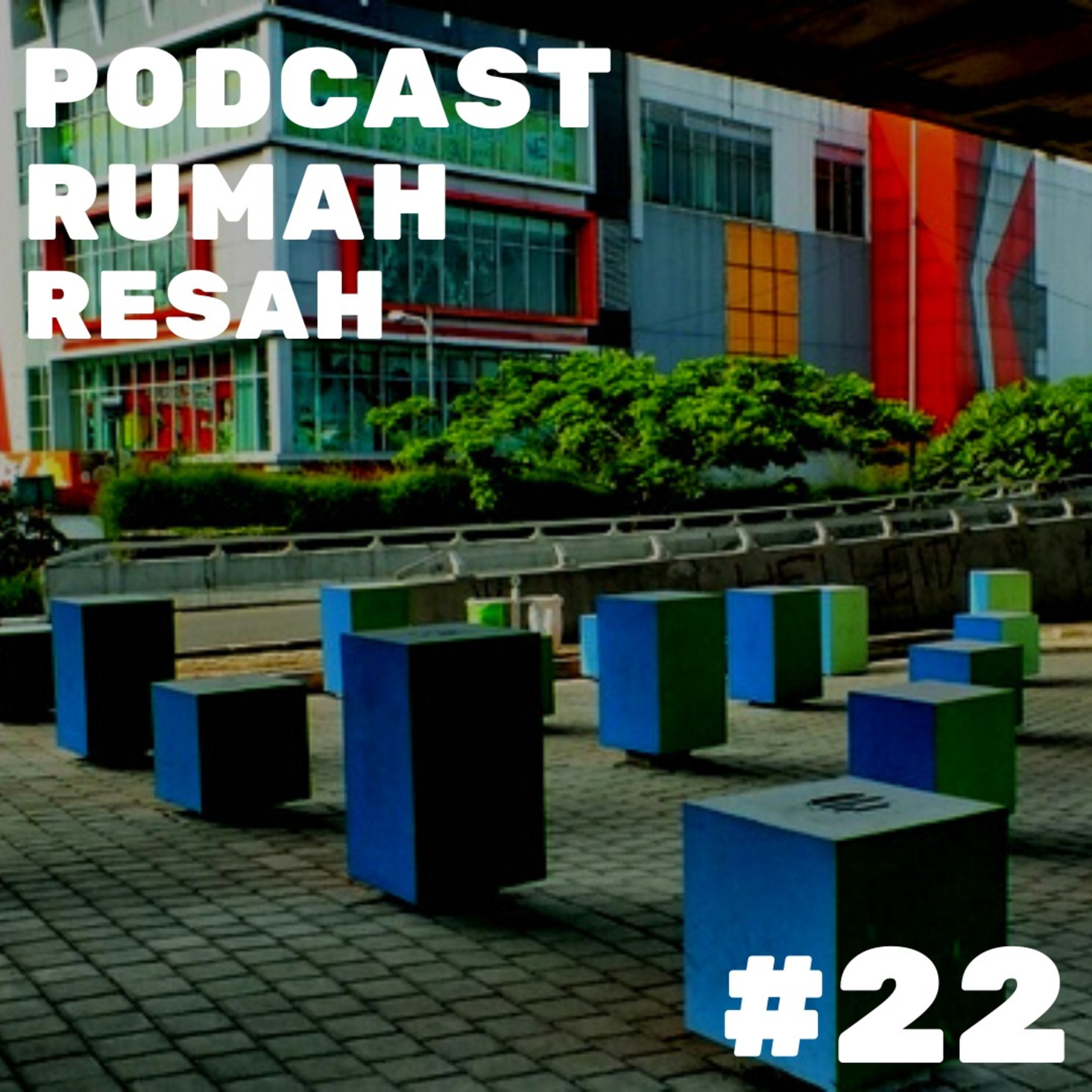 Podcast Rumah Resah
