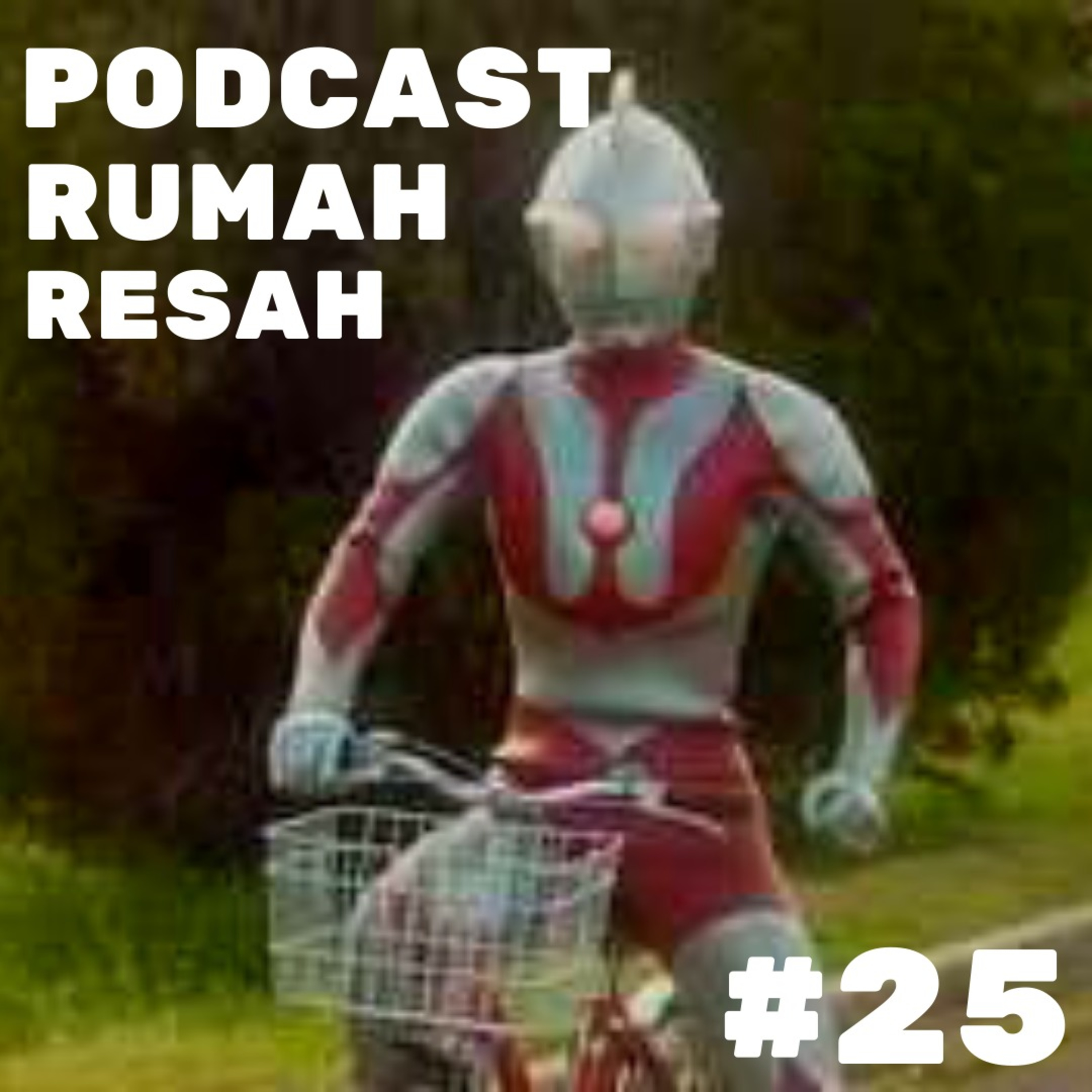 Podcast Rumah Resah