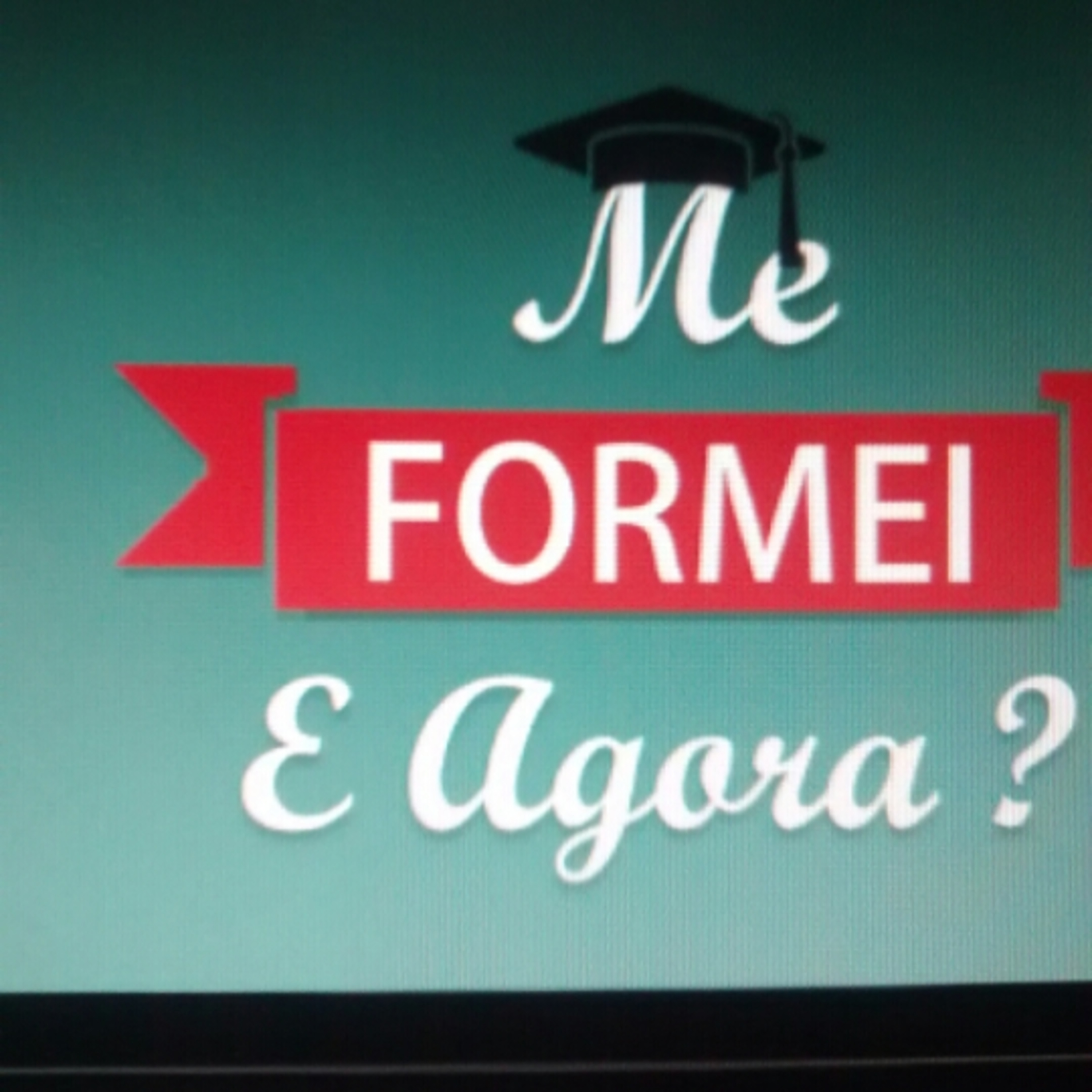 ME FORMEI, E AGORA? episode artwork