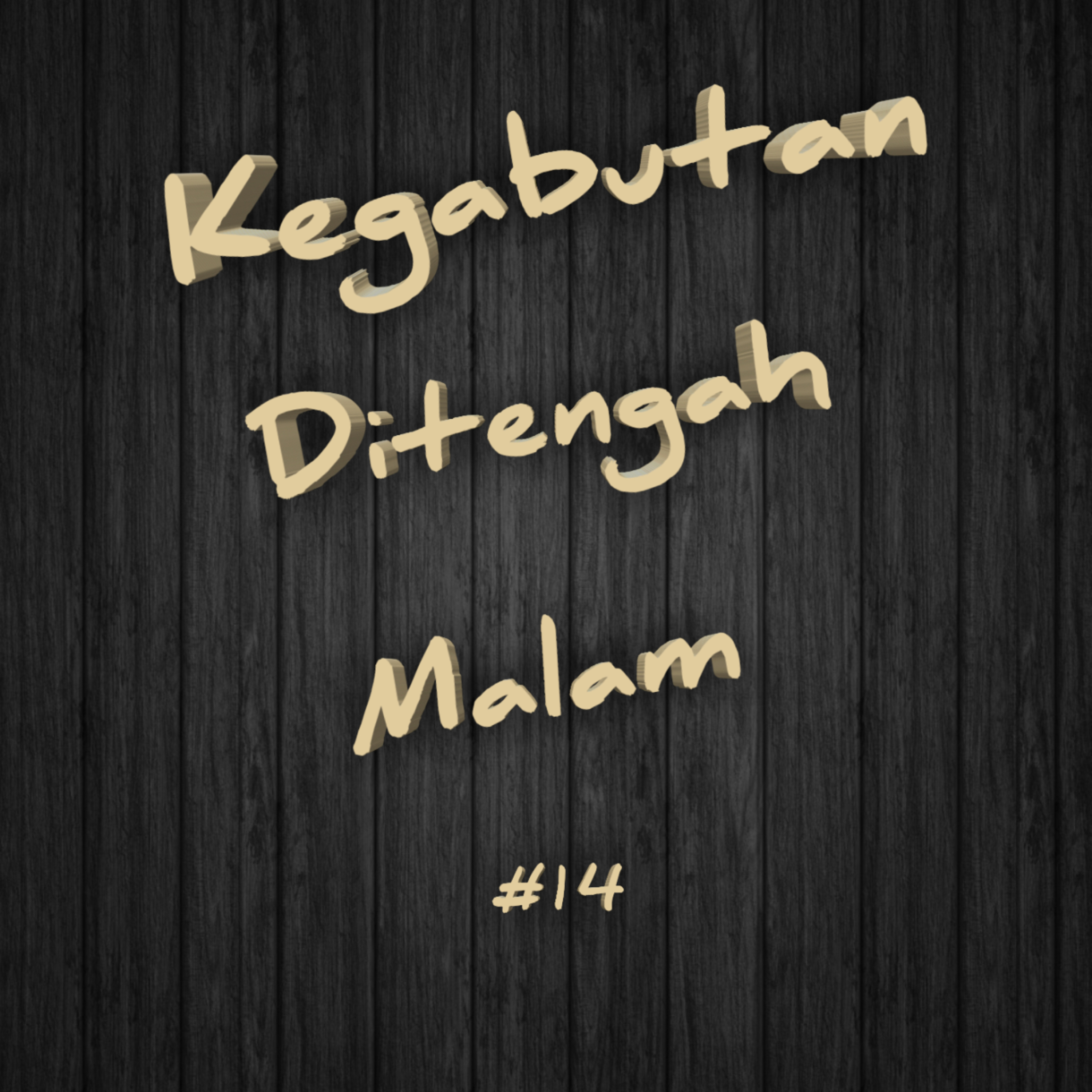 Kegabutan Ditengah Malam | #14 episode artwork