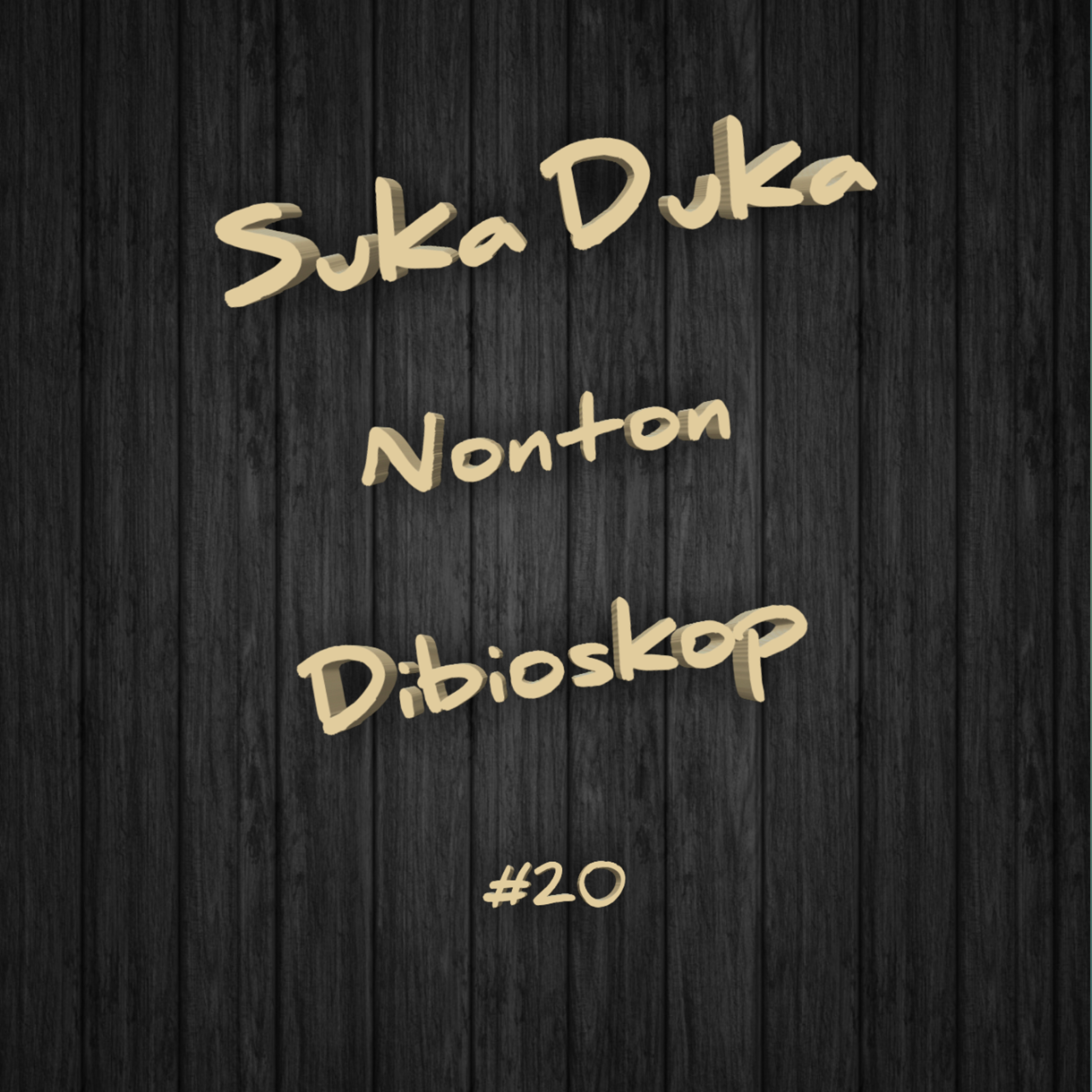 Suka Duka Nonton Dibioskop | #20 episode artwork