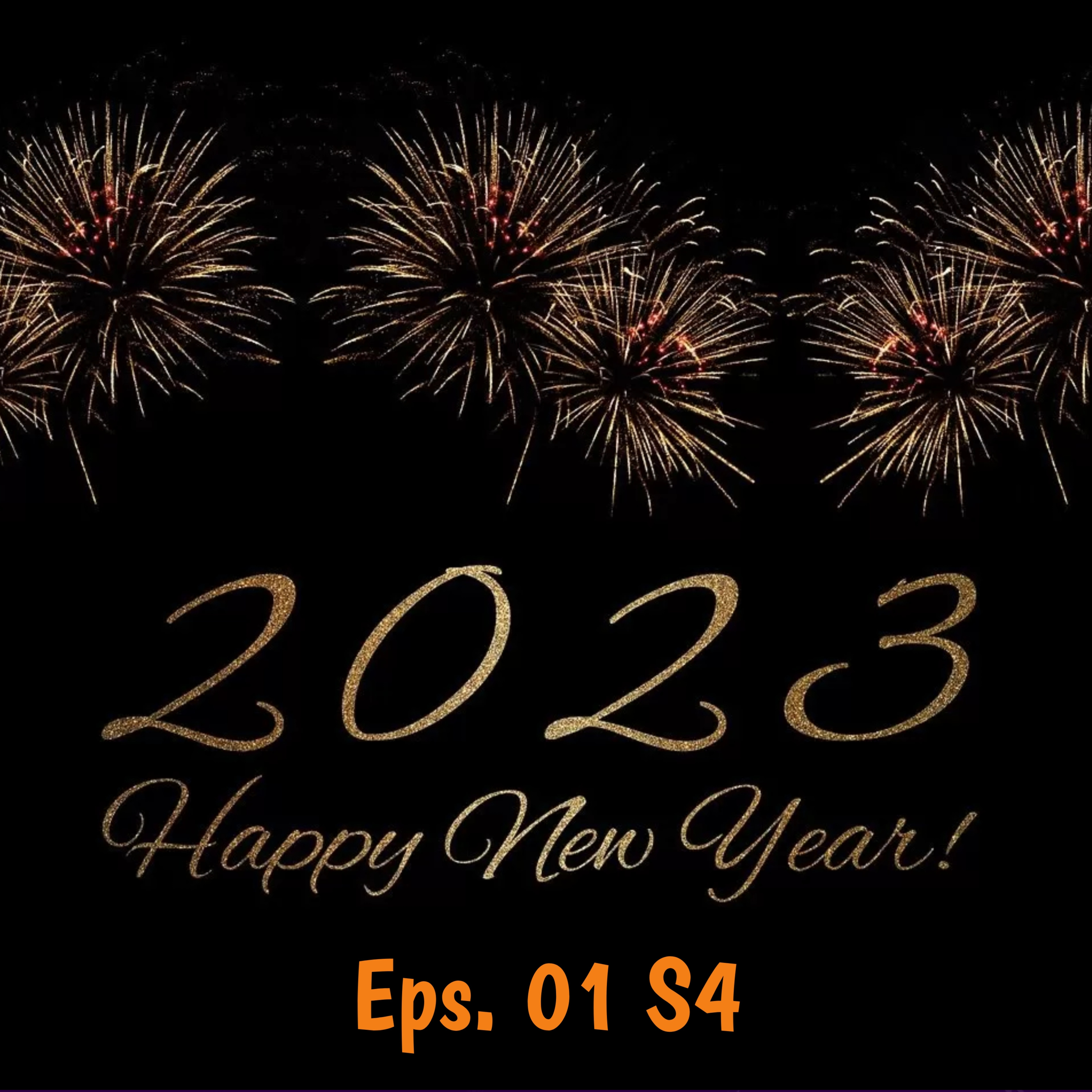 Happy New Year 2023 | Eps.01 S4 episode artwork