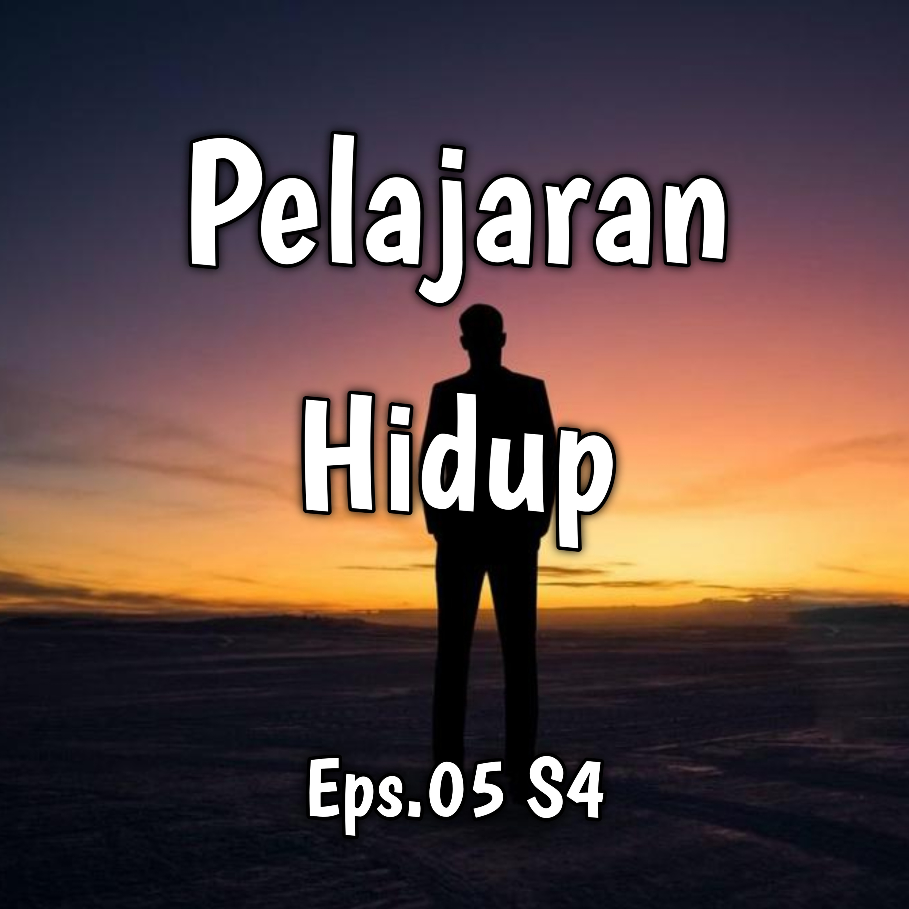 Pelajaran Hidup | Eps.05 S4 episode artwork