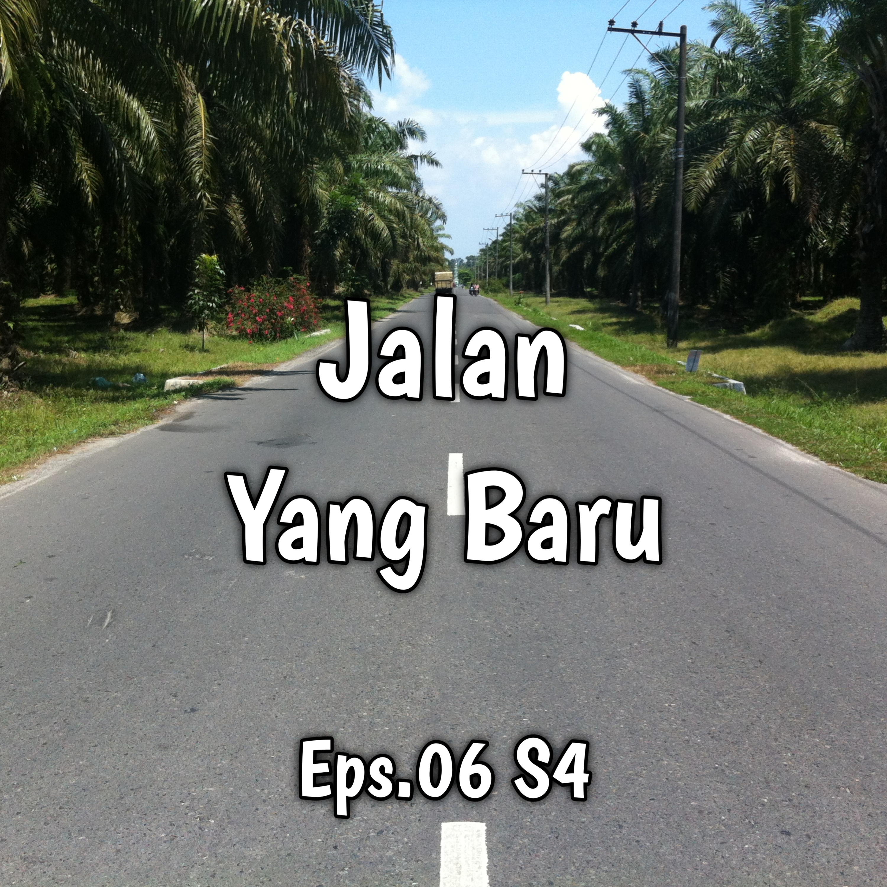 Jalan Yang Baru | Eps.06 S4 episode artwork