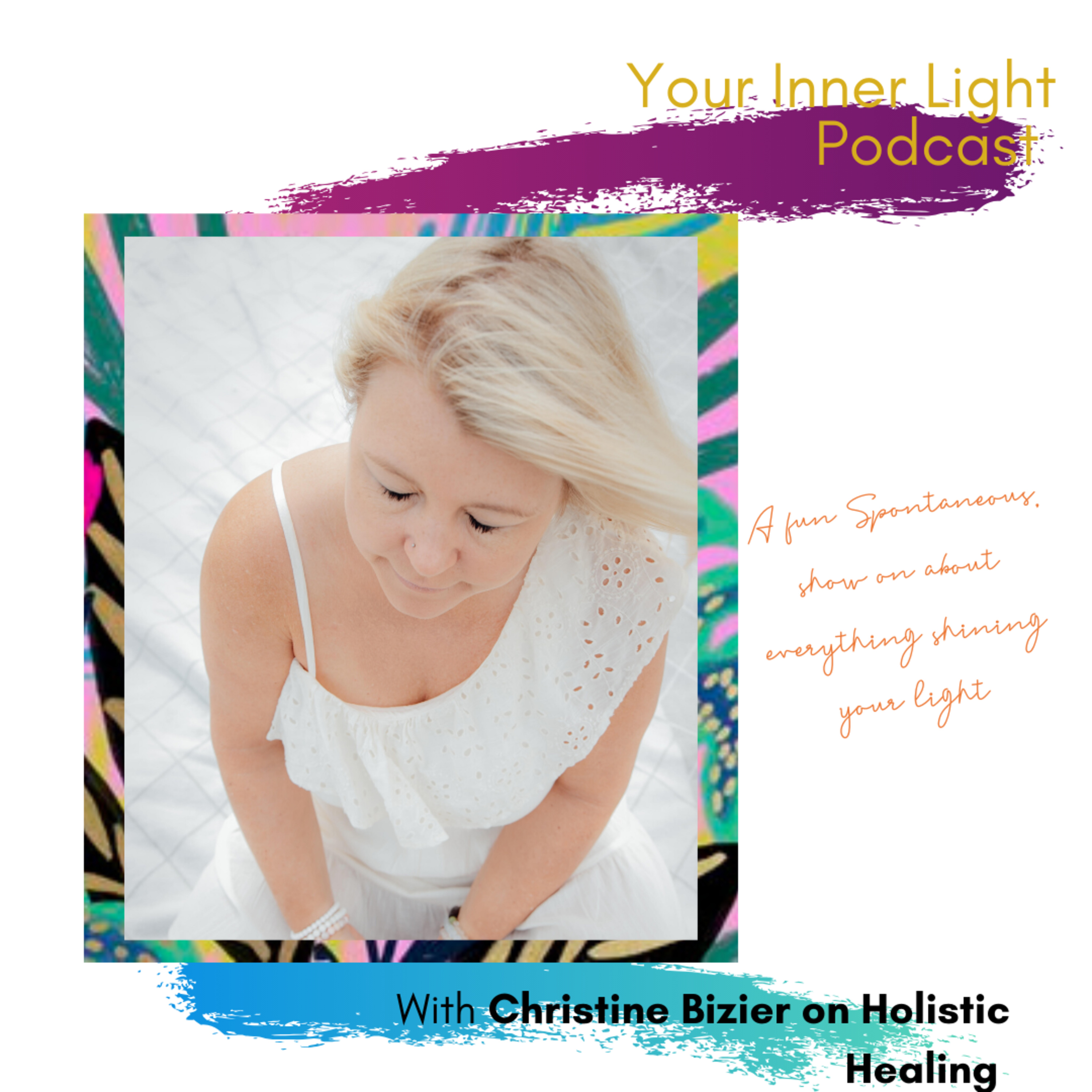 Your Inner Light Podcast - with Erin Sharwood