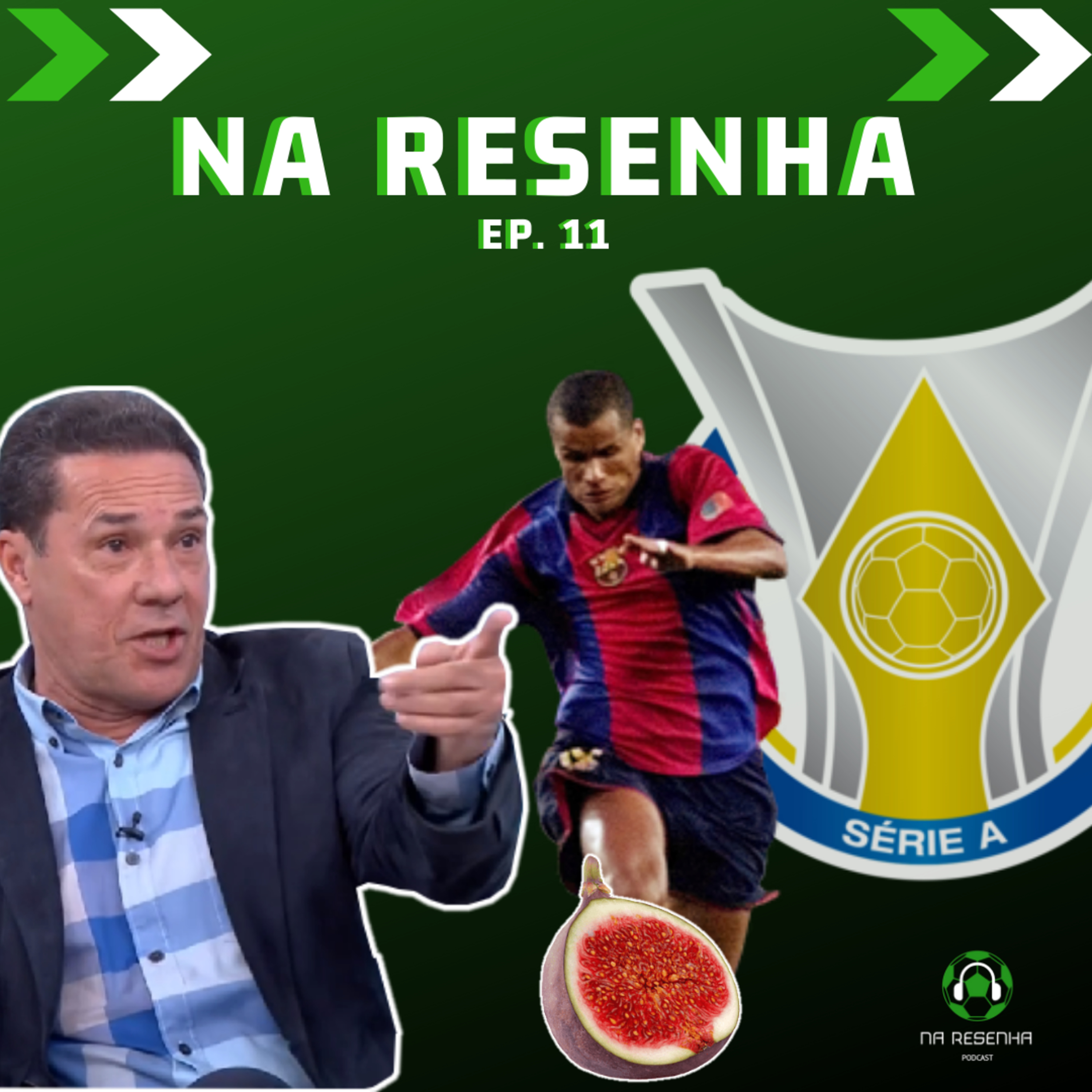 #11: Brasileirão começou, dupla Grenal engrenou? Luxemburgo empolgou?