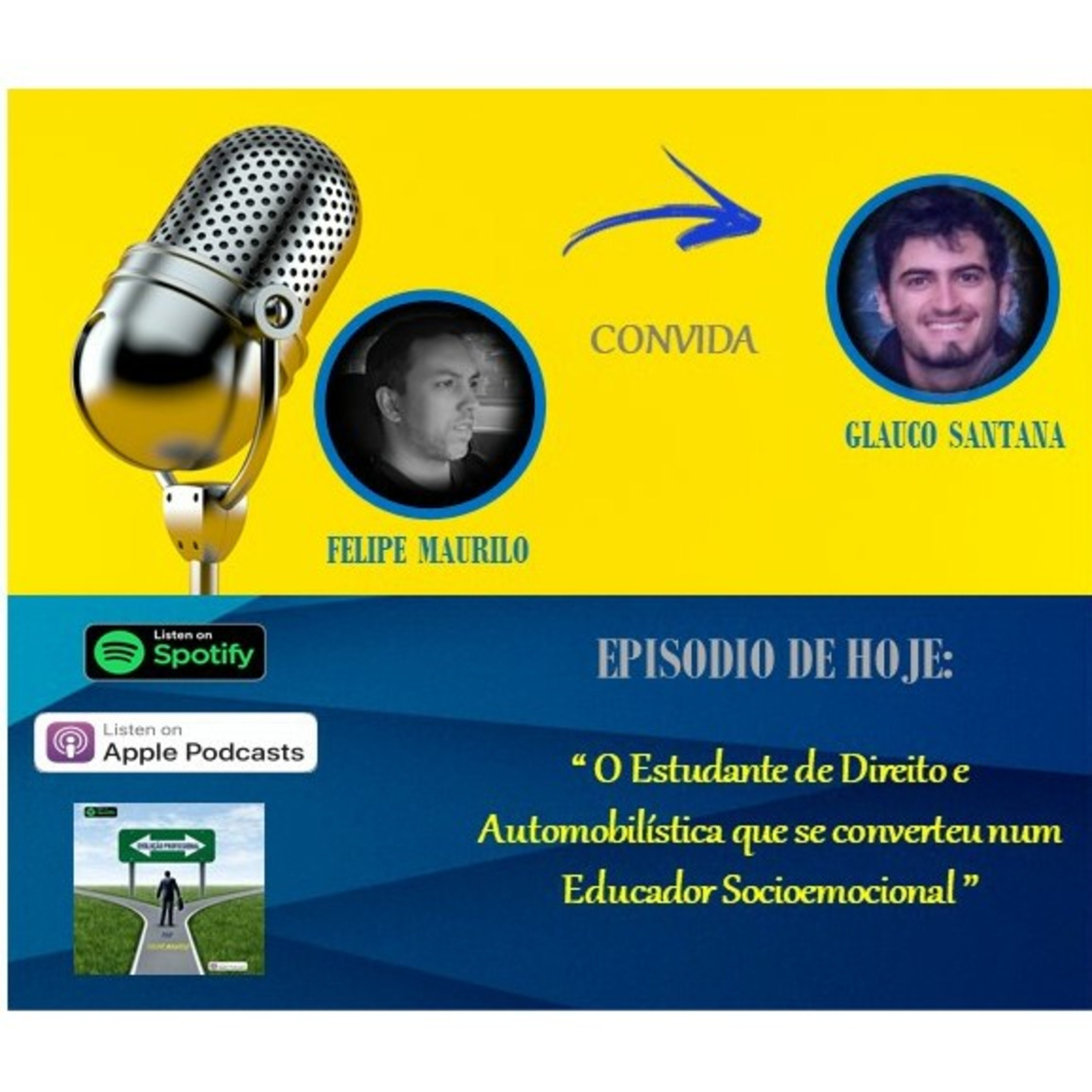 #Glauco Santana, ESTUDANTE DE DIREITO E AUTOMOBILISTICA QUE SE CONVERTEU NUM EDUCADOR SOCIOEMOCIONAL