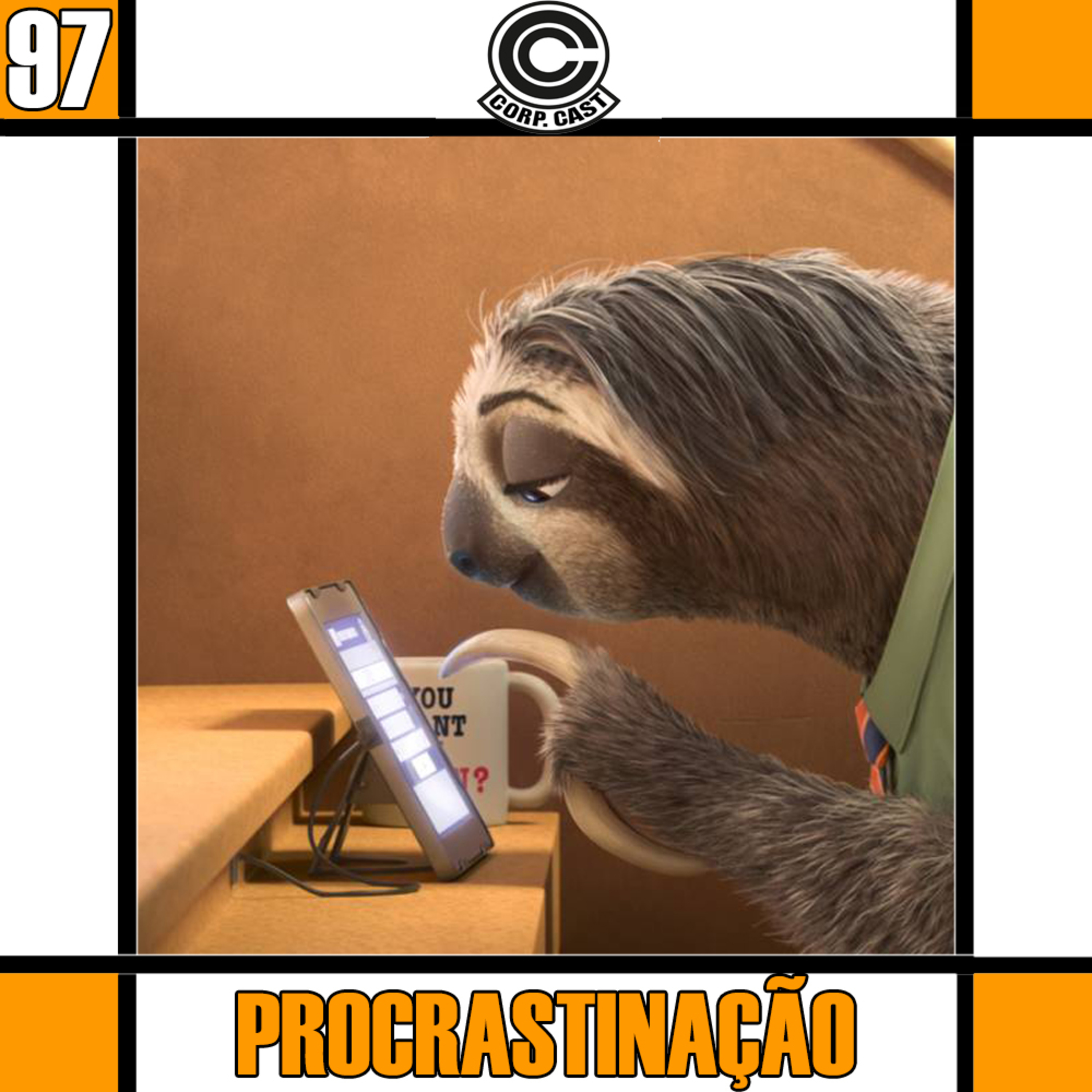 CORP. CAST #97 - Procrastinação episode artwork